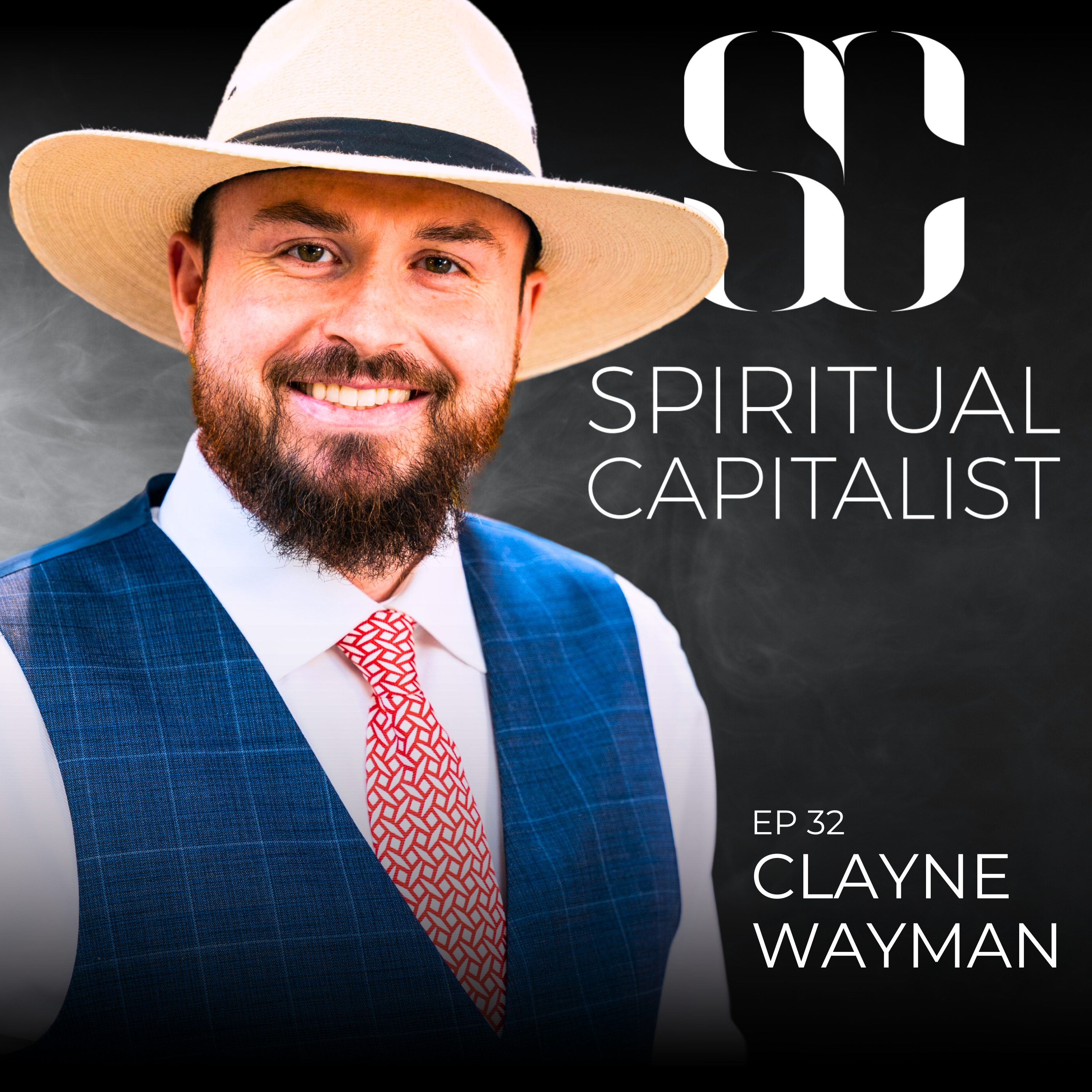 #32: Polygamy, Integrity, and the Path to Conscious Entrepreneurship with Clayne Wayman episode artwork