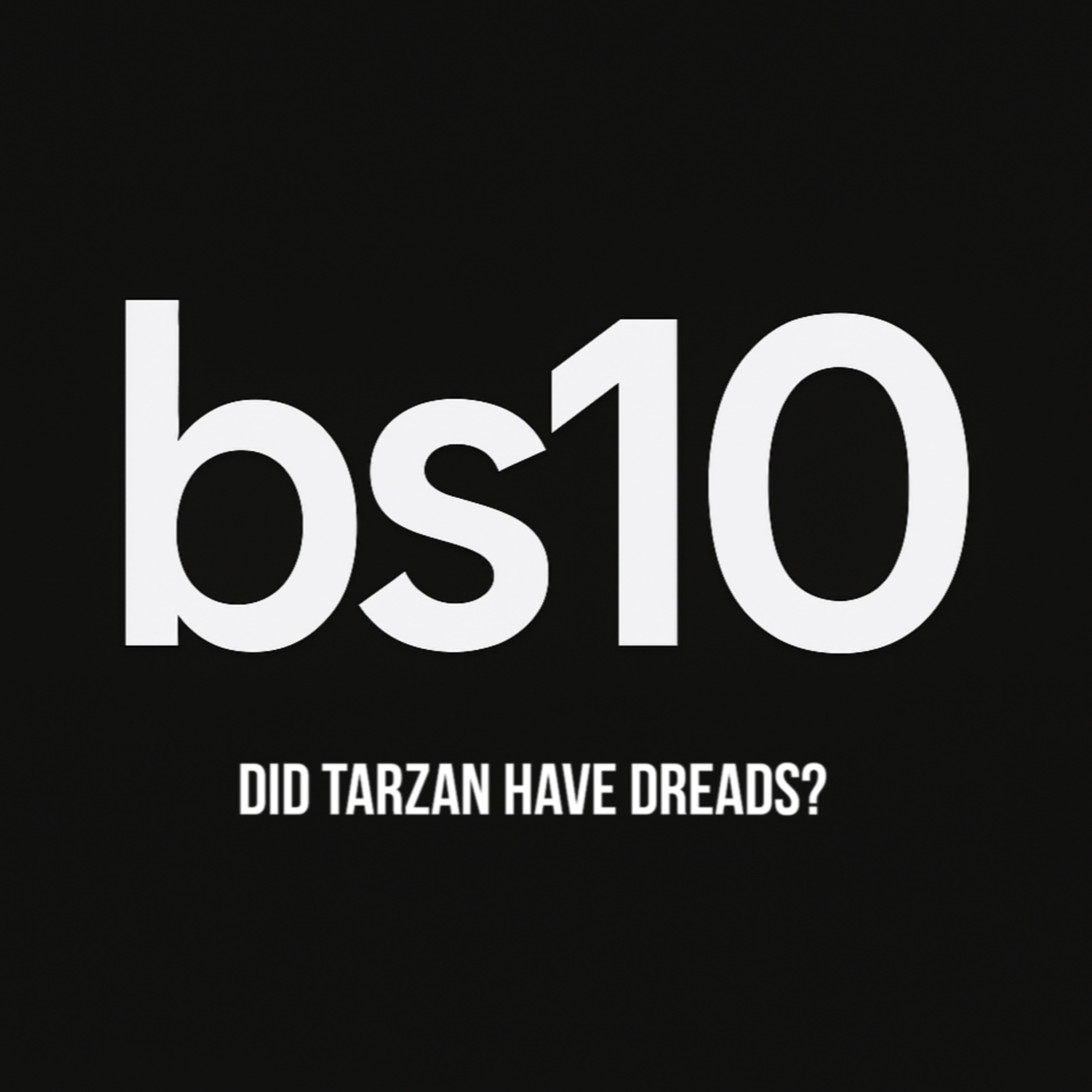 Did Tarzan have dreads?| S10E17 | Bean and Superbad episode artwork