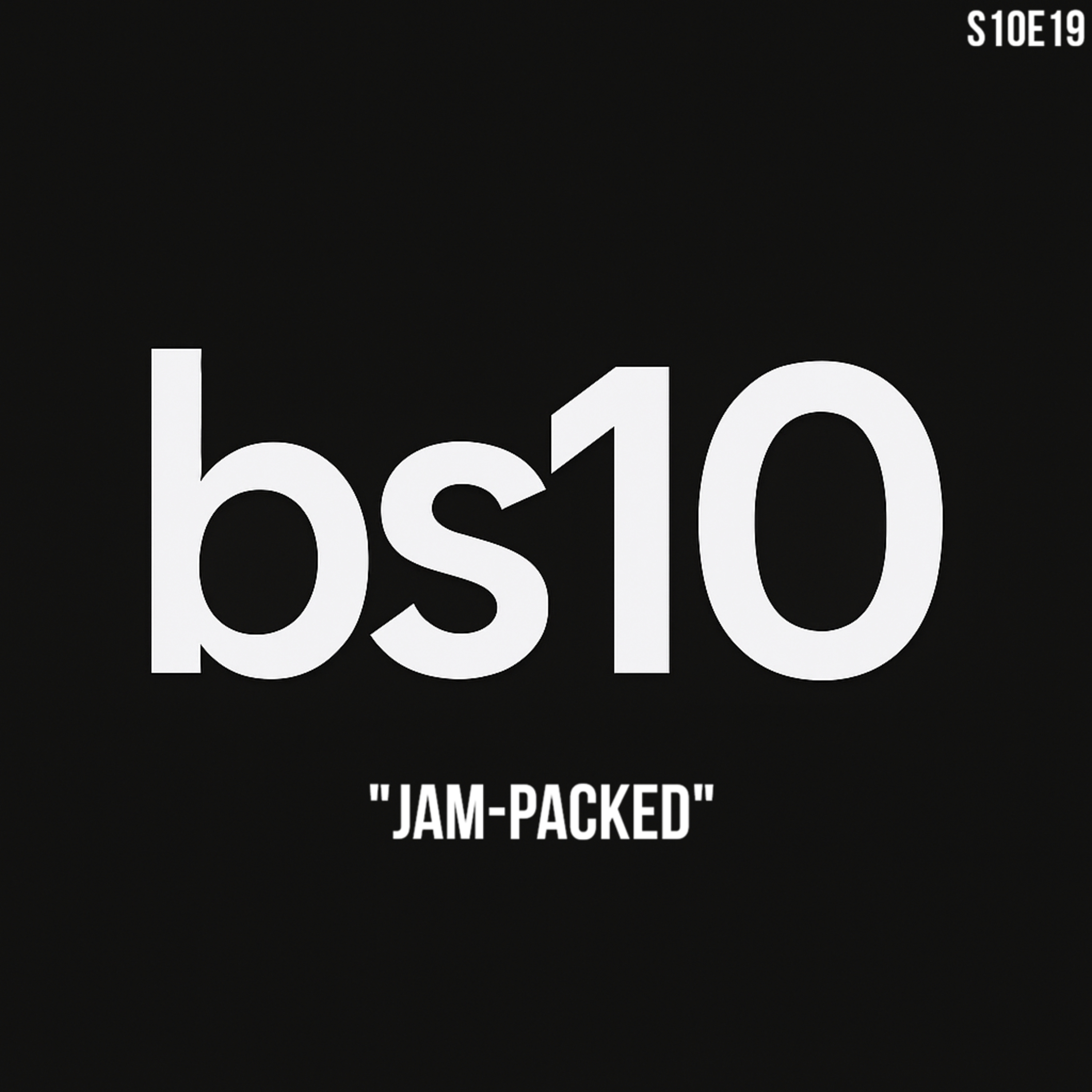 JAMPACKED | S10E19 | Bean and Superbad episode artwork