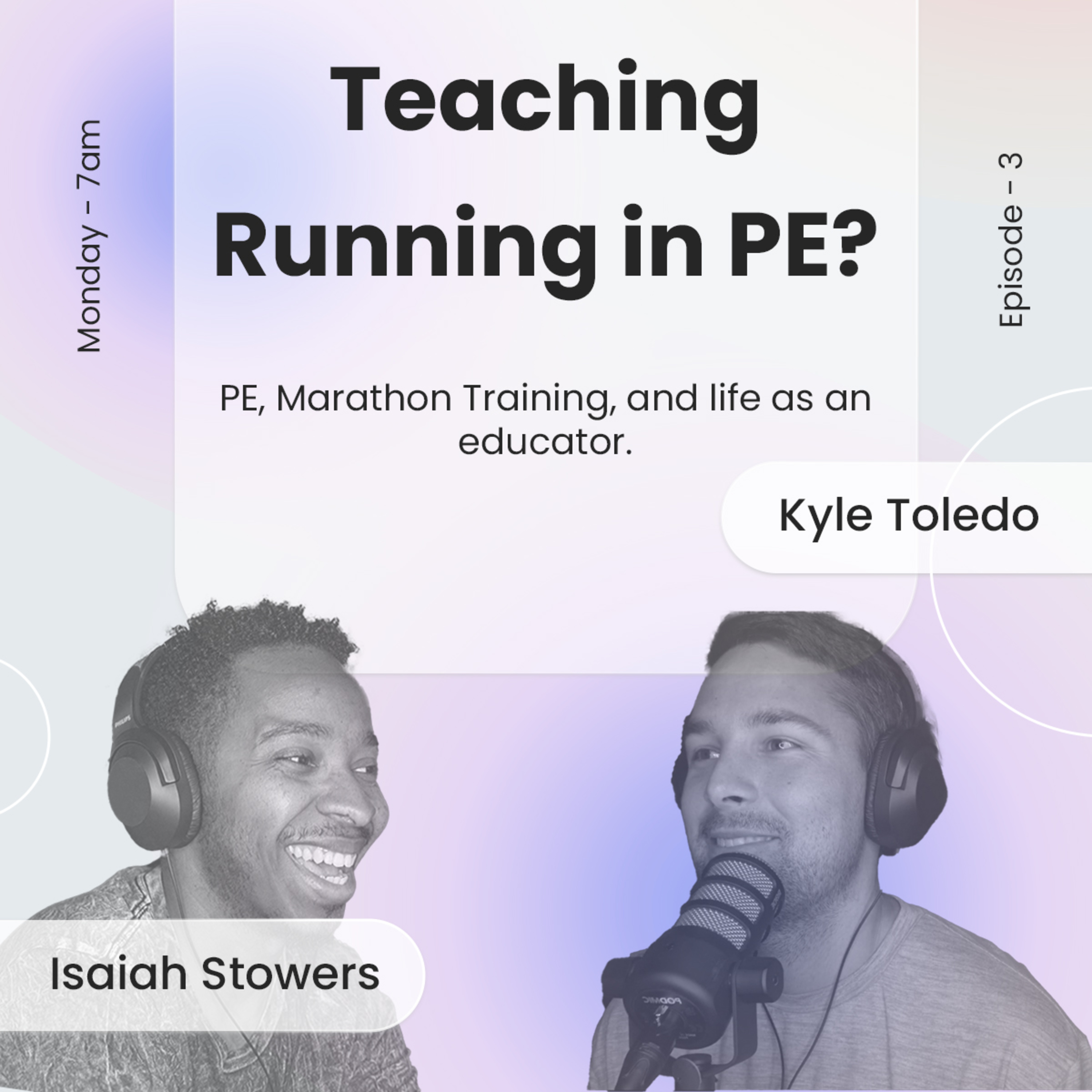 Ep. 3: We asked PE teacher, Kyle Toledo what it's like convincing aa hormonal group to do the mile!