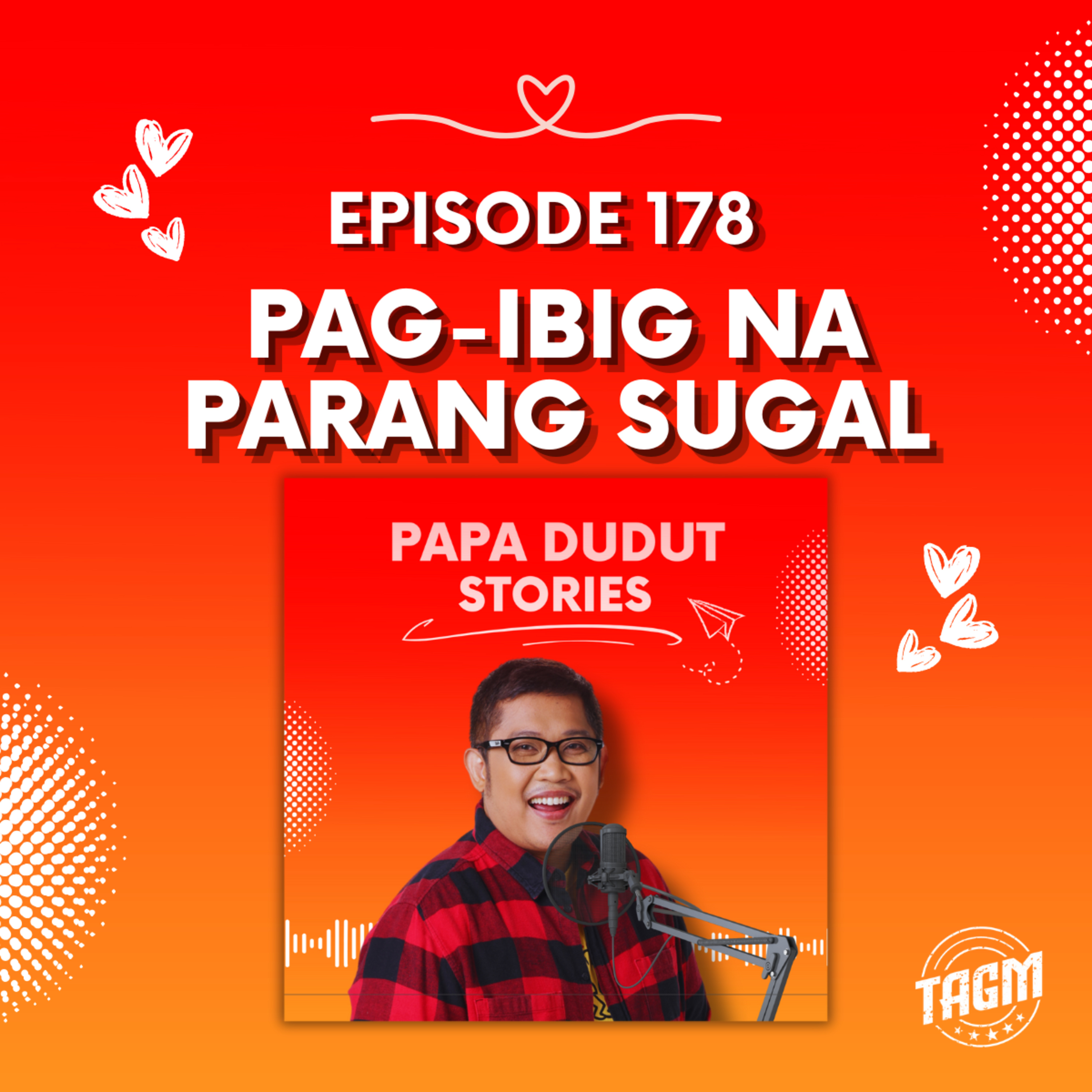 PAPA DUDUT STORIES / PAG-IBIG NA PARANG SUGAL | Episode 178