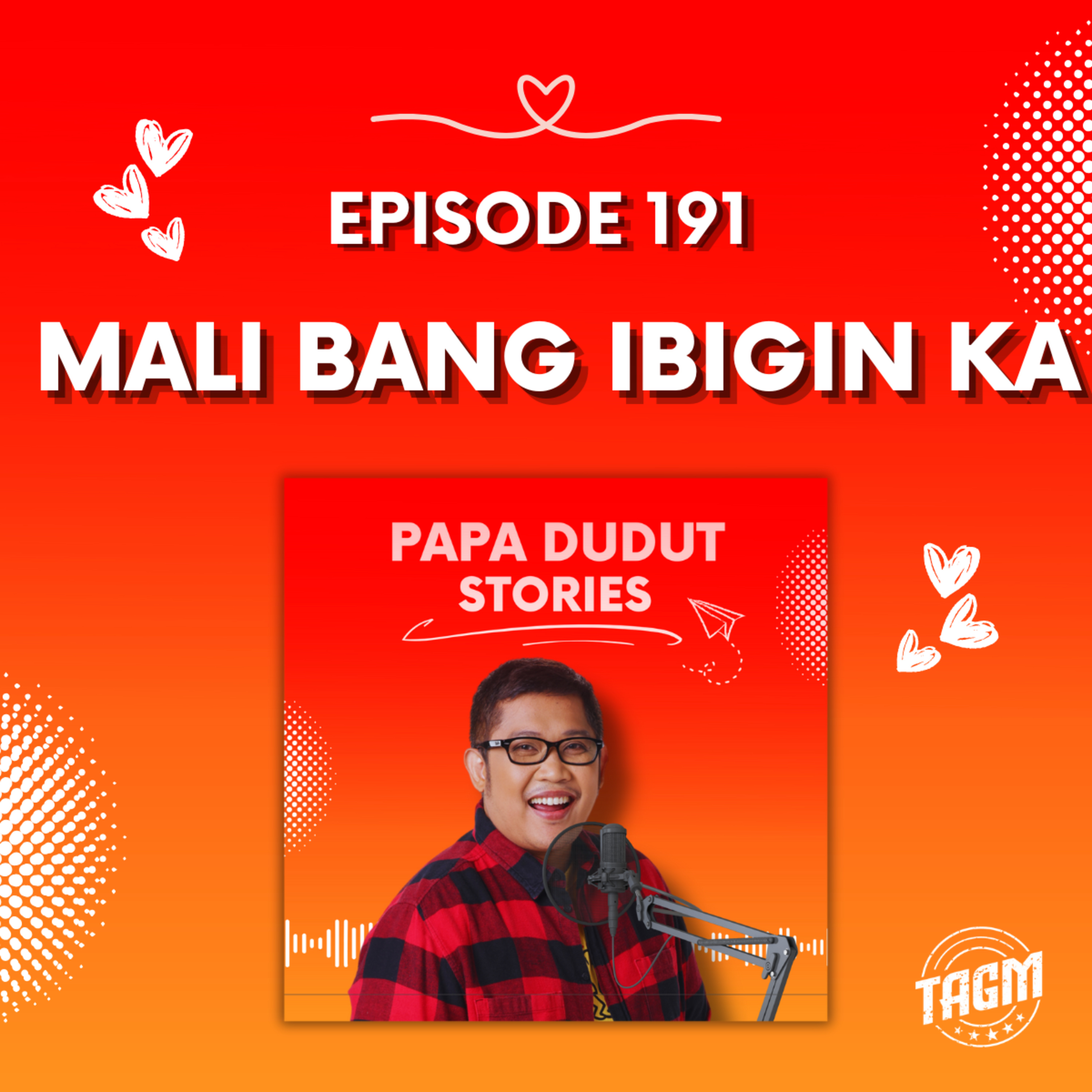 PAPA DUDUT STORIES / MALI BANG IBIGIN KA | Episode 191