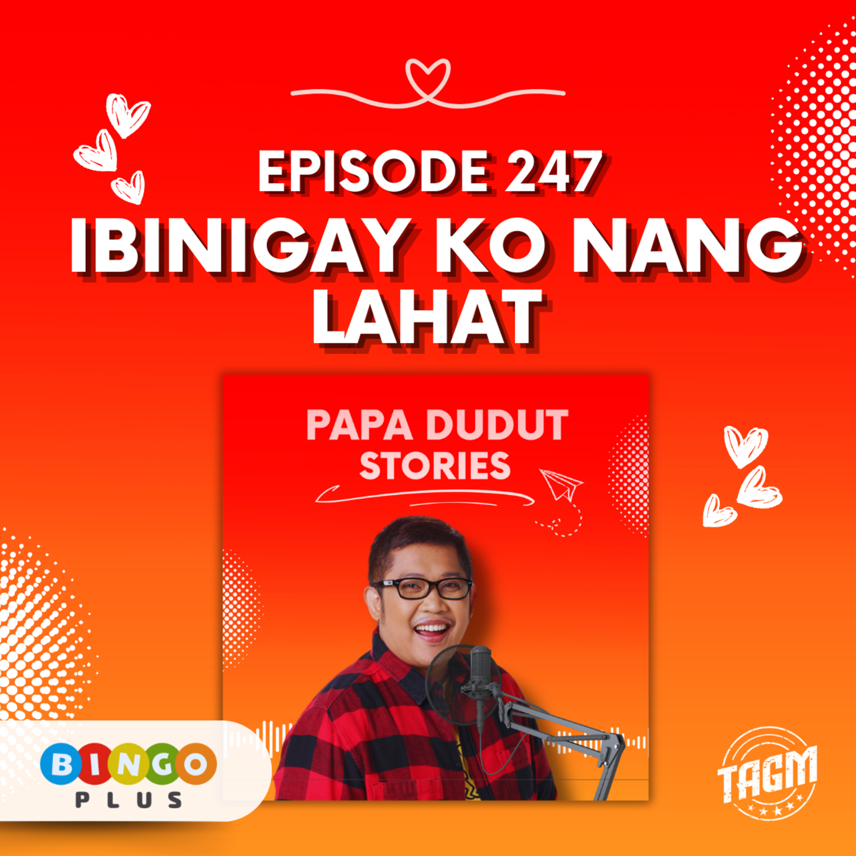 PAPA DUDUT STORIES / IBINIGAY KO NG LAHAT | Episode 247