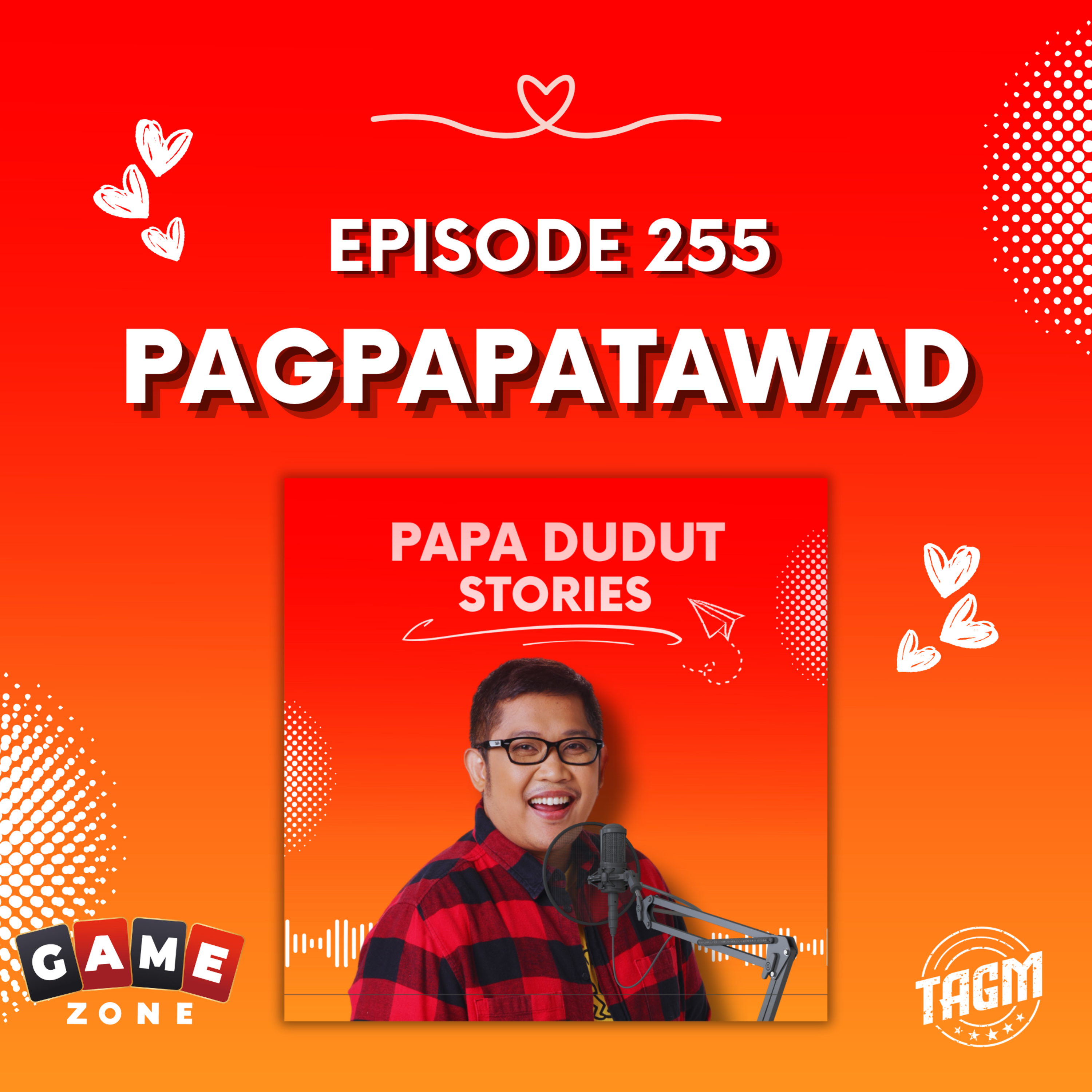 PAPA DUDUT STORIES / PAGPAPATAWAD | Episode 255