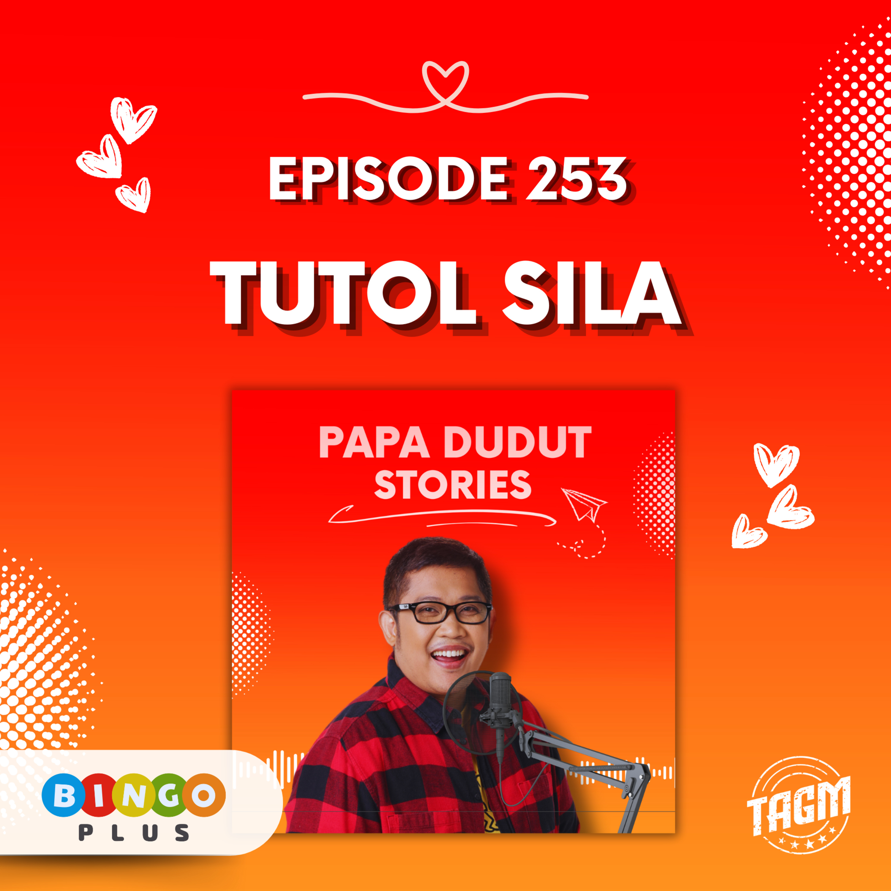 PAPA DUDUT STORIES / TUTOL SILA | Episode 253