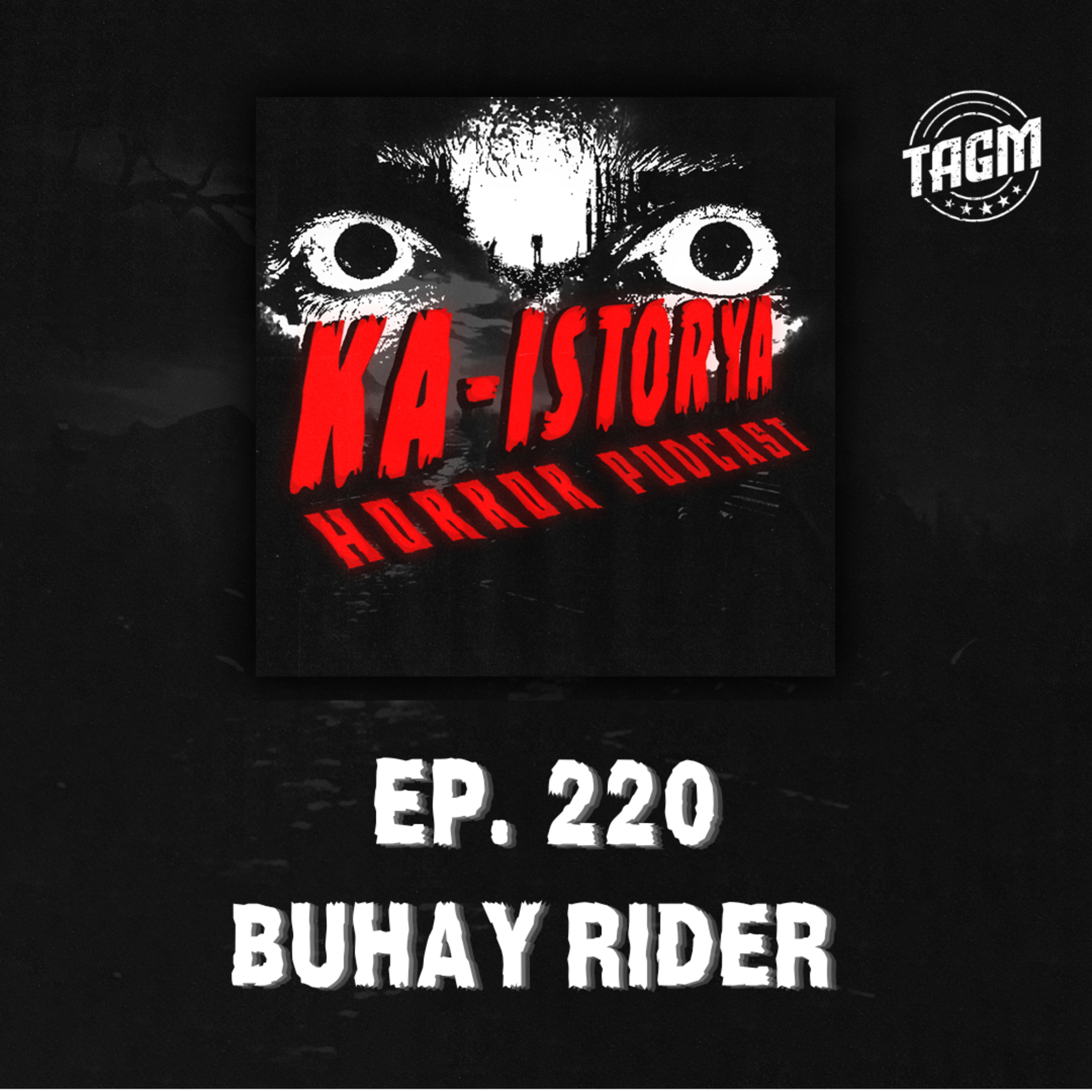 Episode 220 : BUHAY RIDER  episode artwork