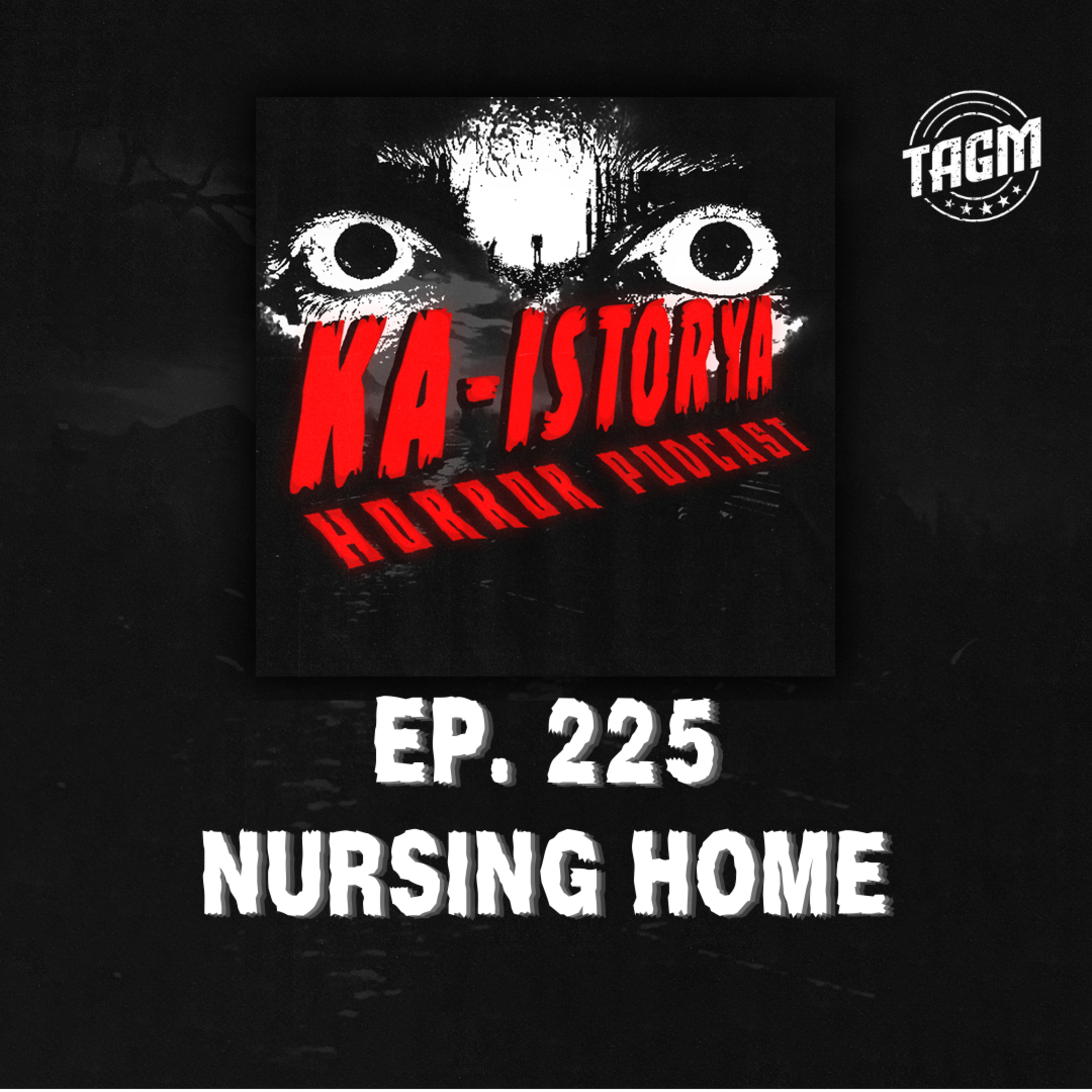Episode 225 : NURSING HOME episode artwork