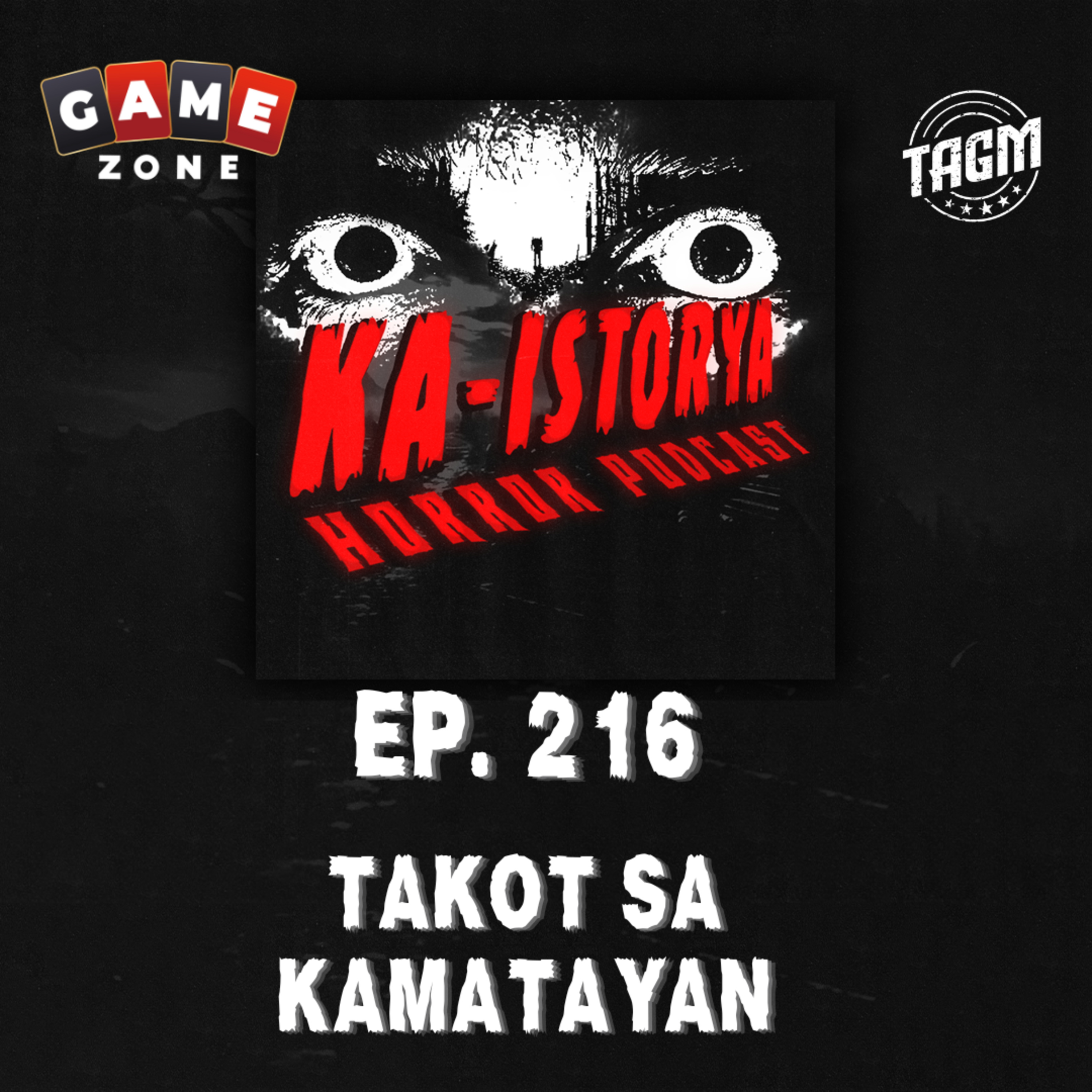 Episode 216 : TAKOT SA KAMATAYAN  episode artwork