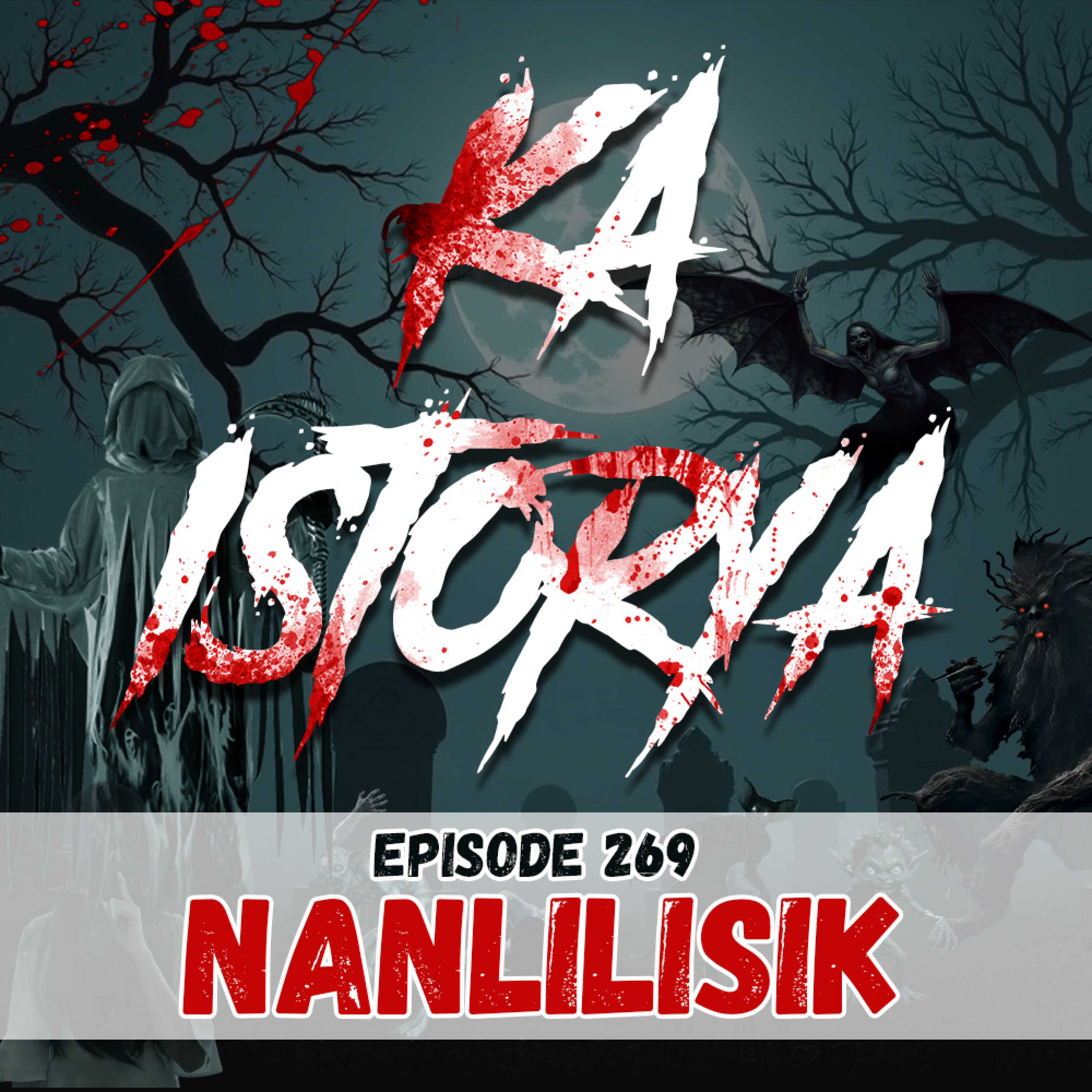 Episode 269 : Nanlilisik episode artwork