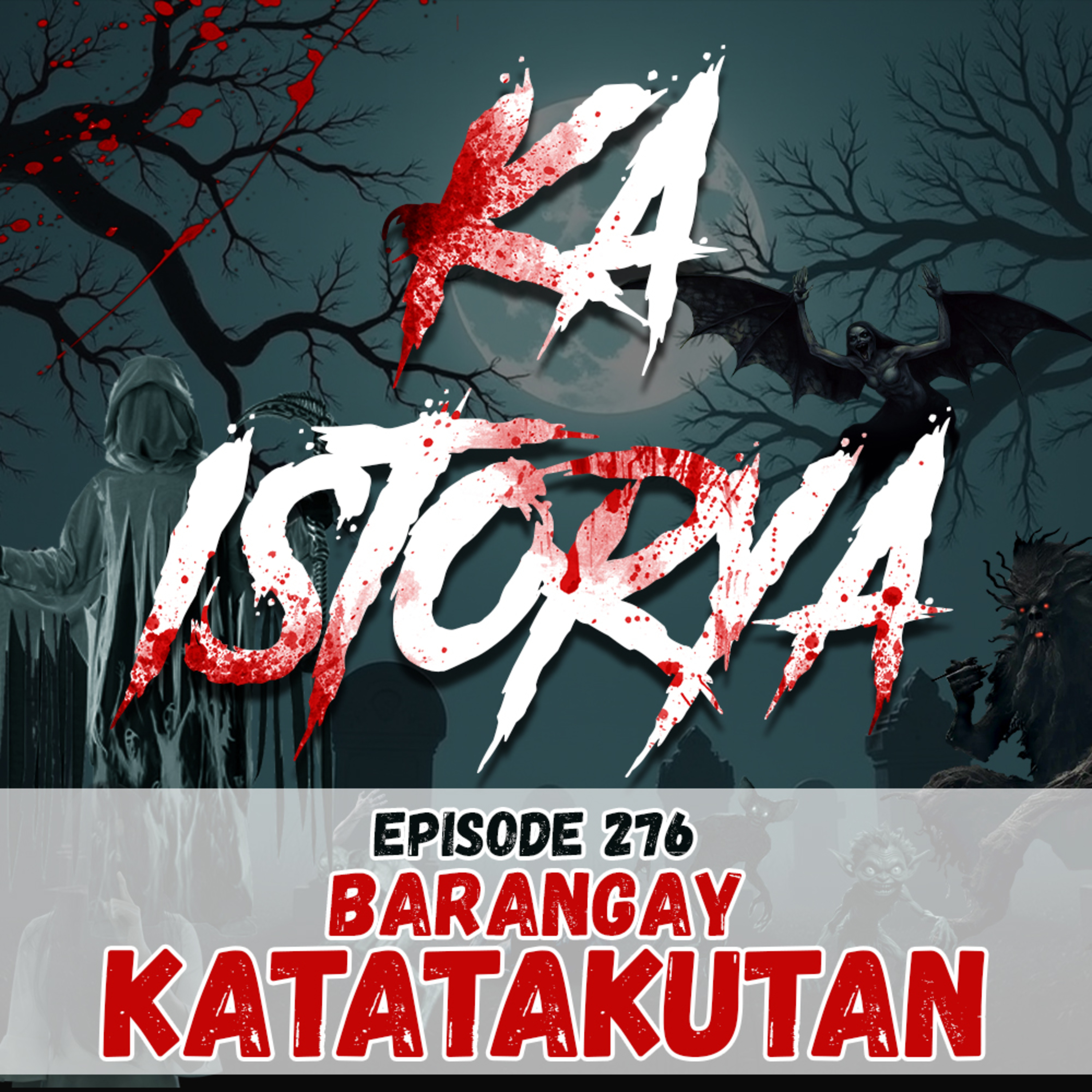 Episode 277 : Barangay Katatakutan episode artwork