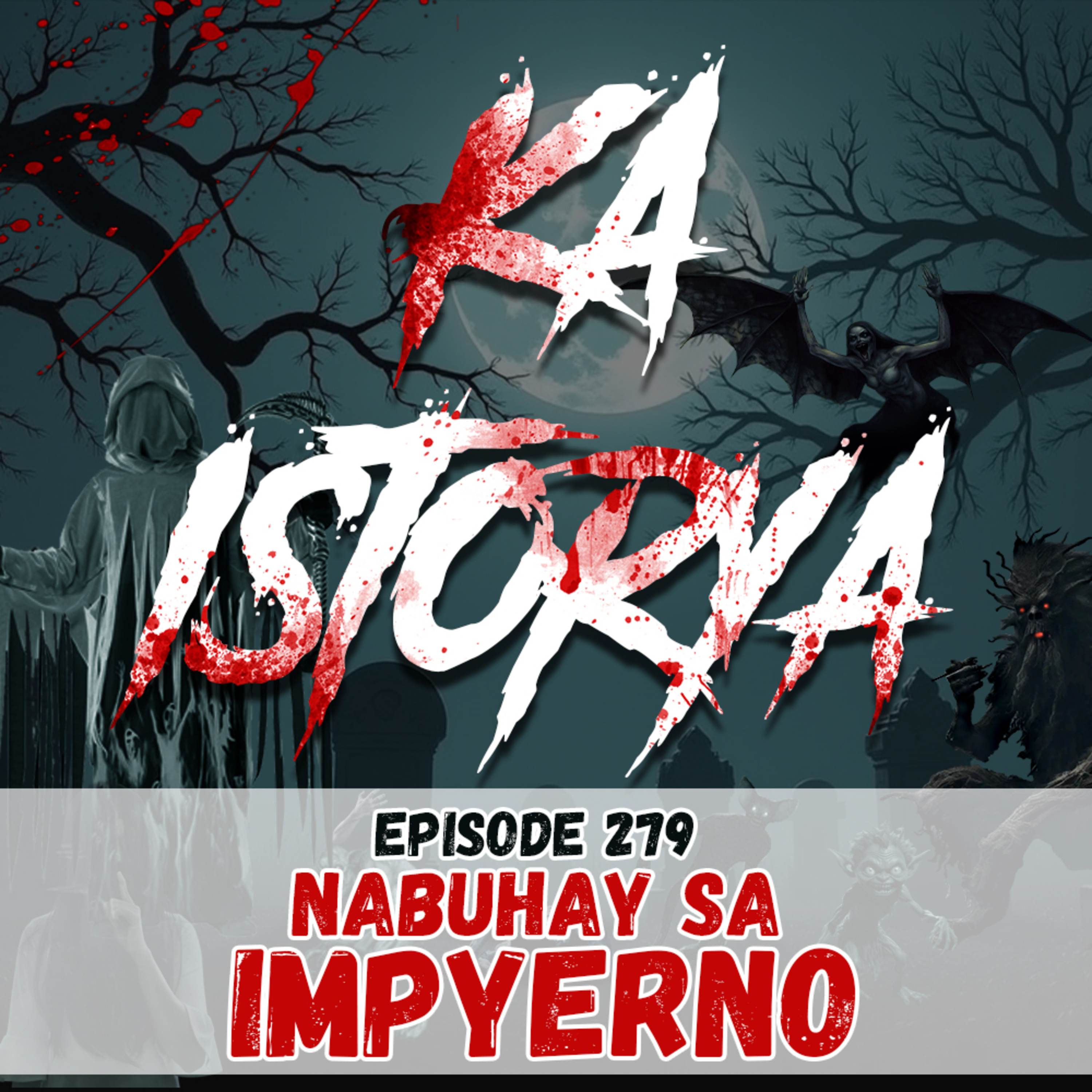 Episode 279 : Nabuhay sa Impyerno episode artwork