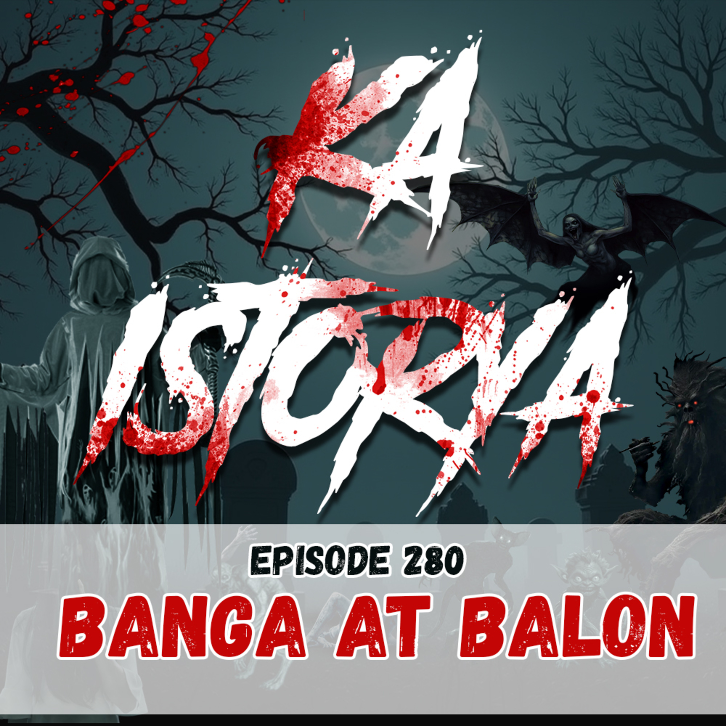 Episode 280 : Banga at Balon episode artwork