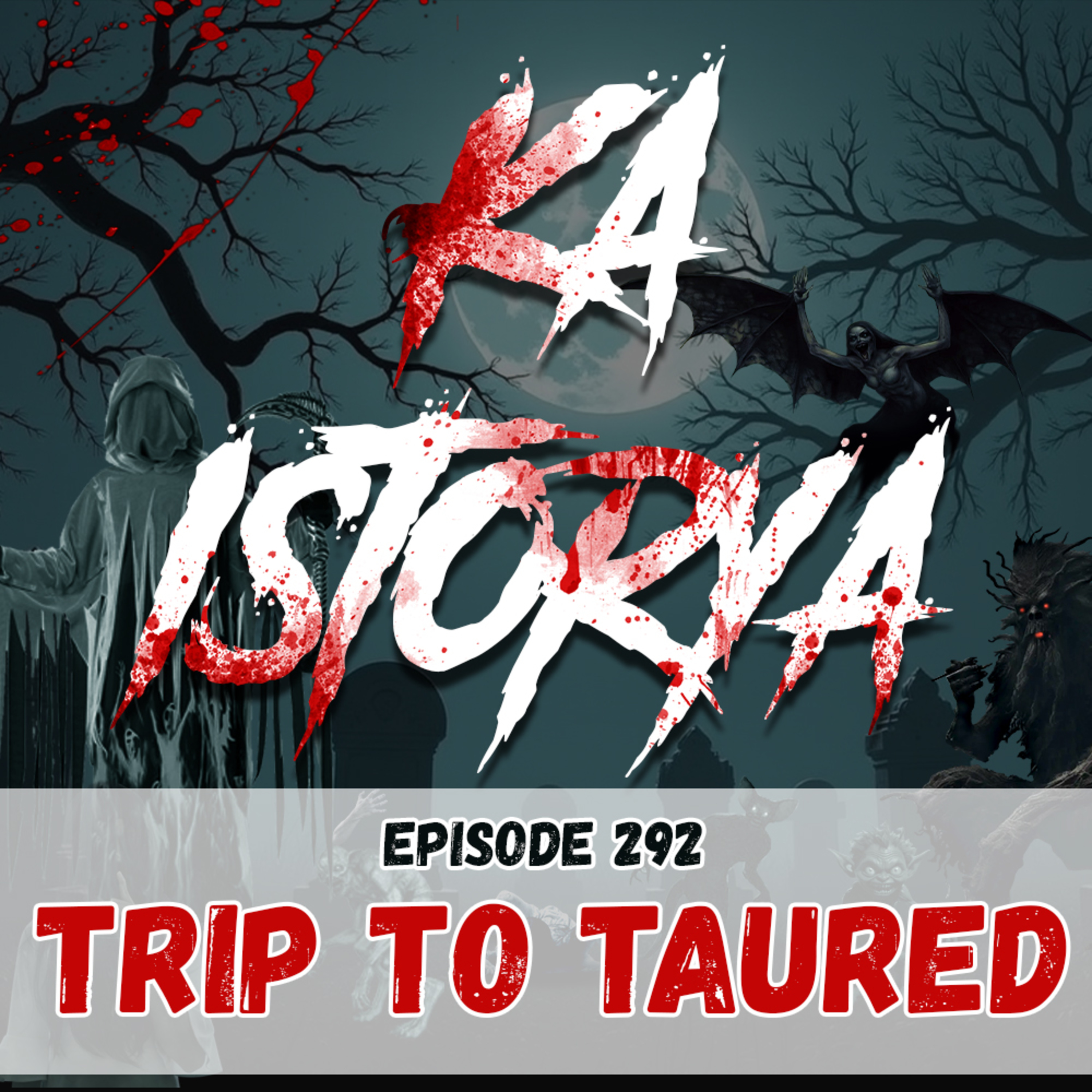 Episode 292 : Trip To Taured episode artwork