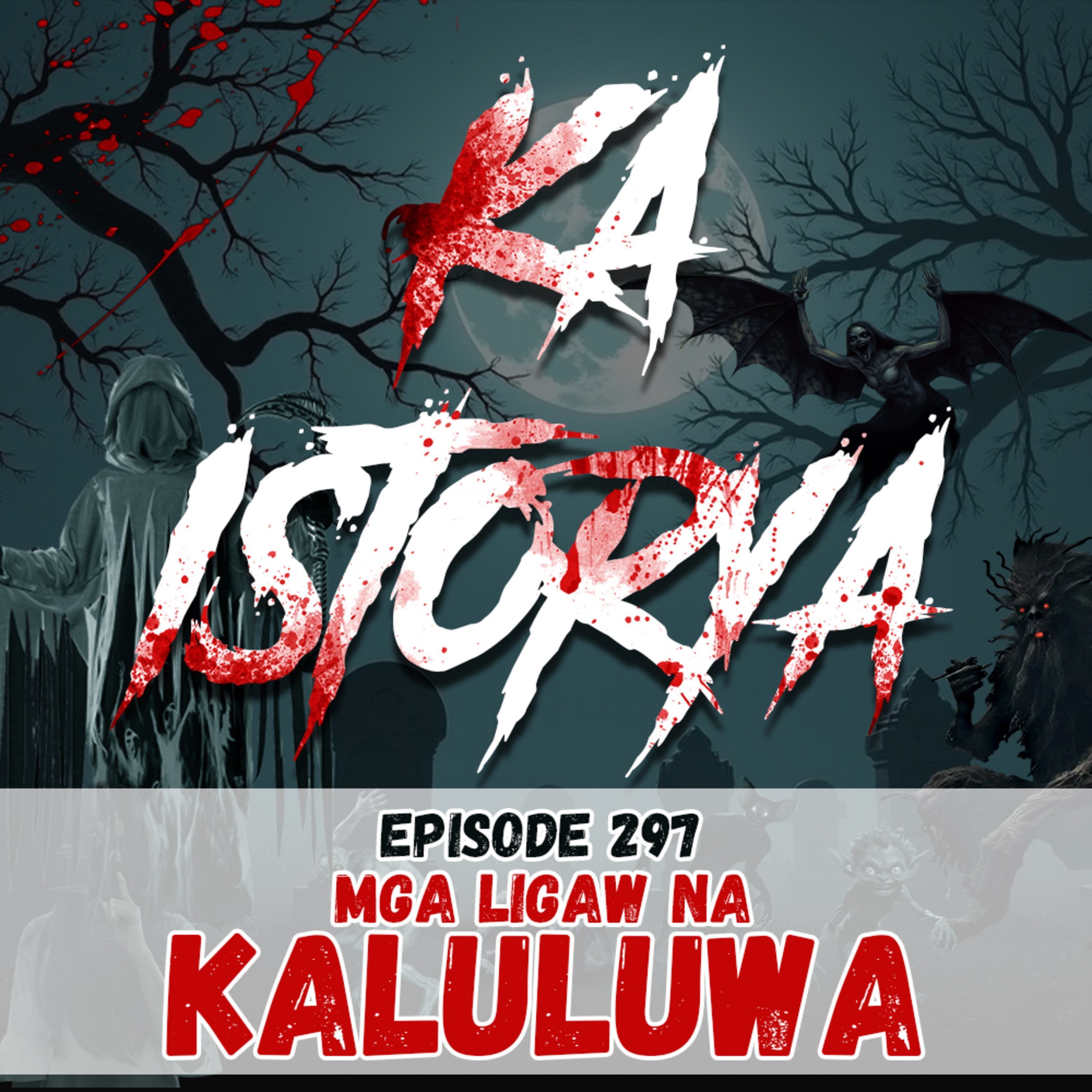 Episode 297 : Mga Ligaw na Kaluluwa episode artwork