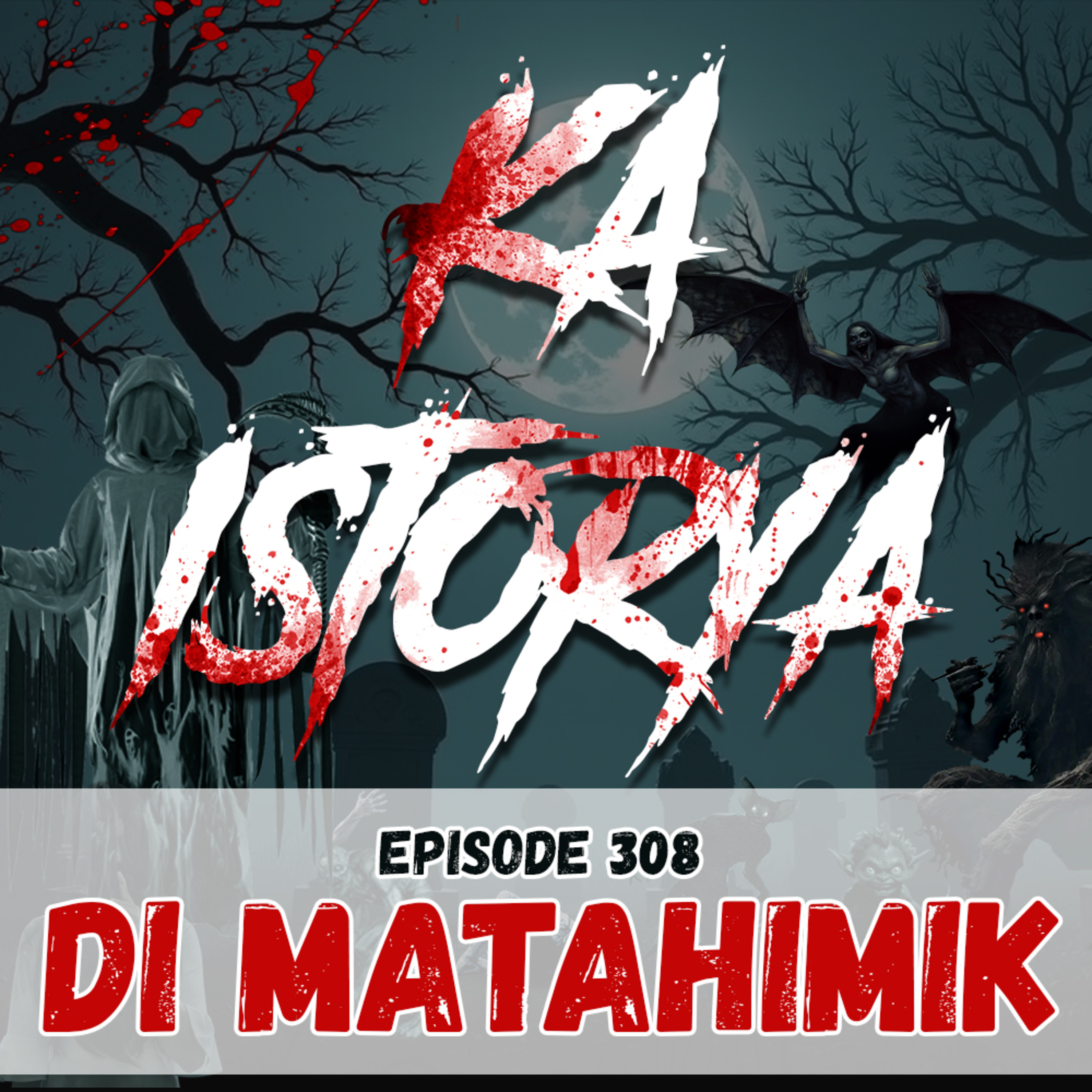 Episode 308 : Di Matahimik episode artwork