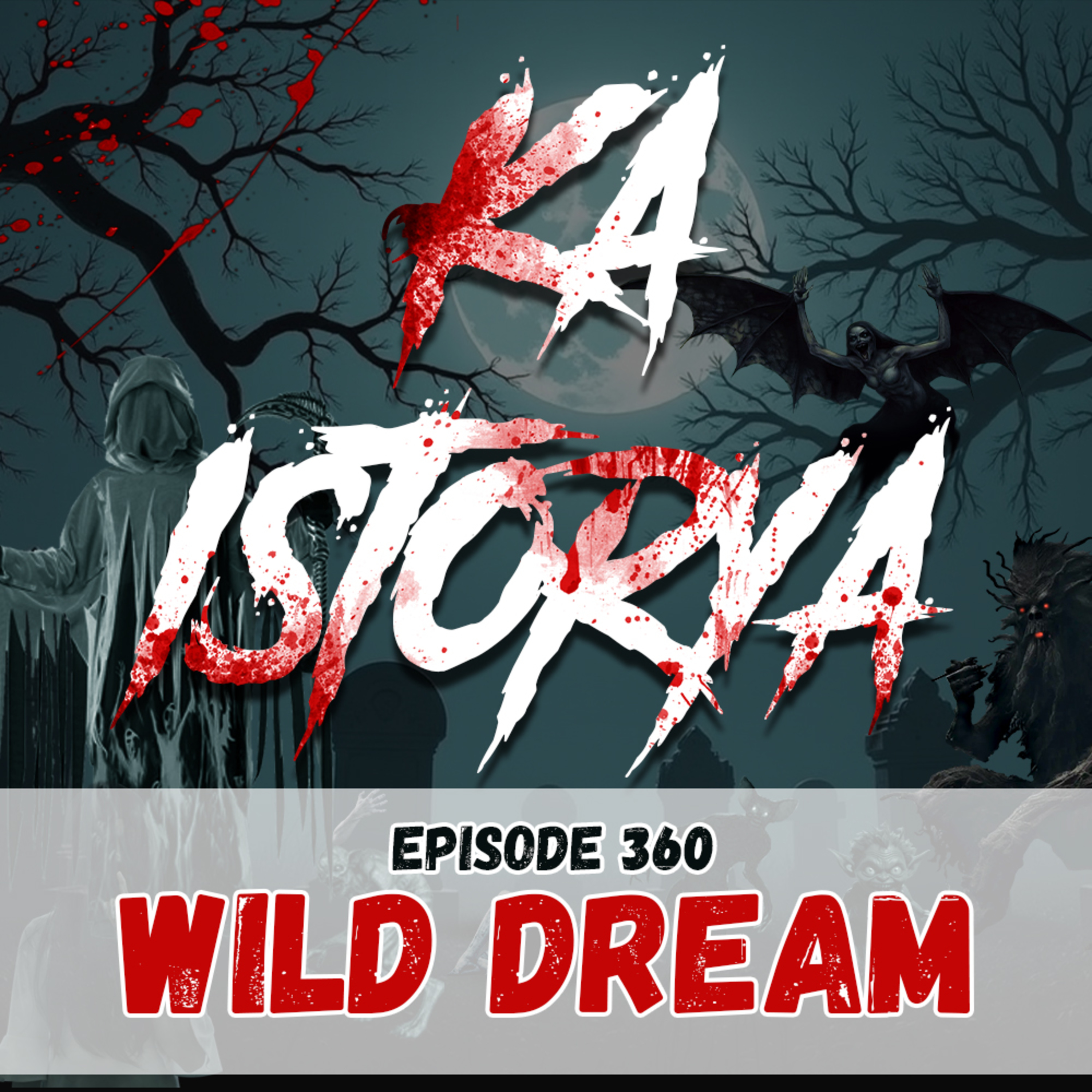 Episode 360 : Wild Dream