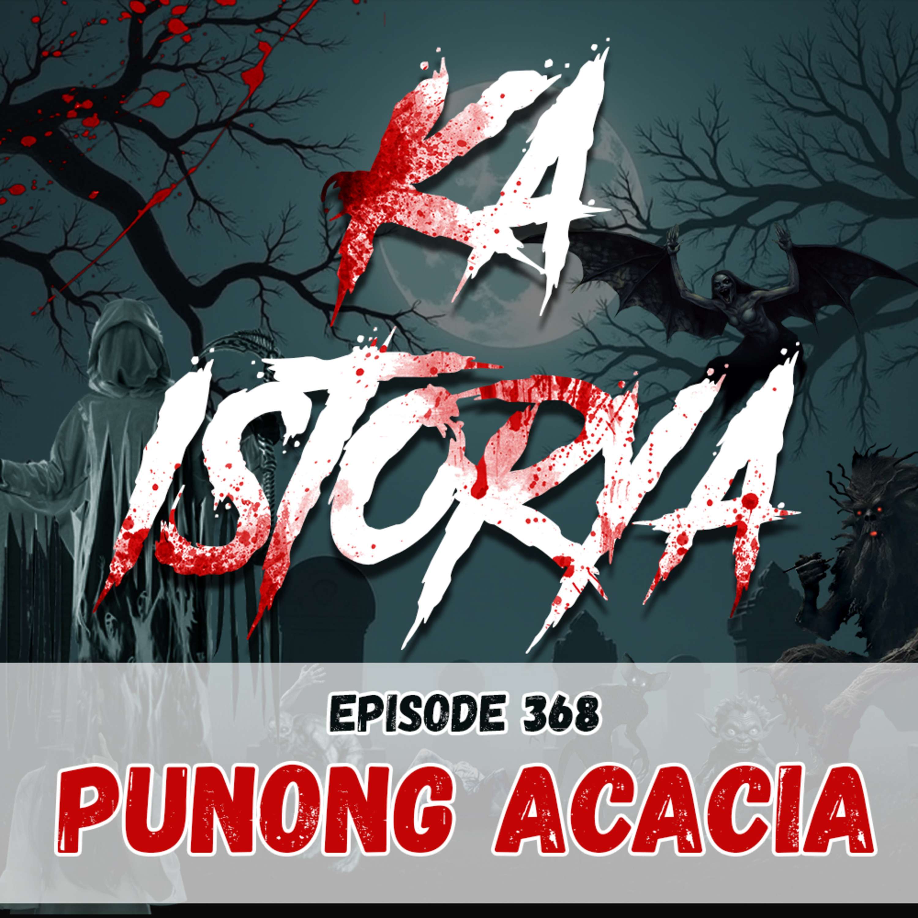 Episode 368 : Punong Acacia