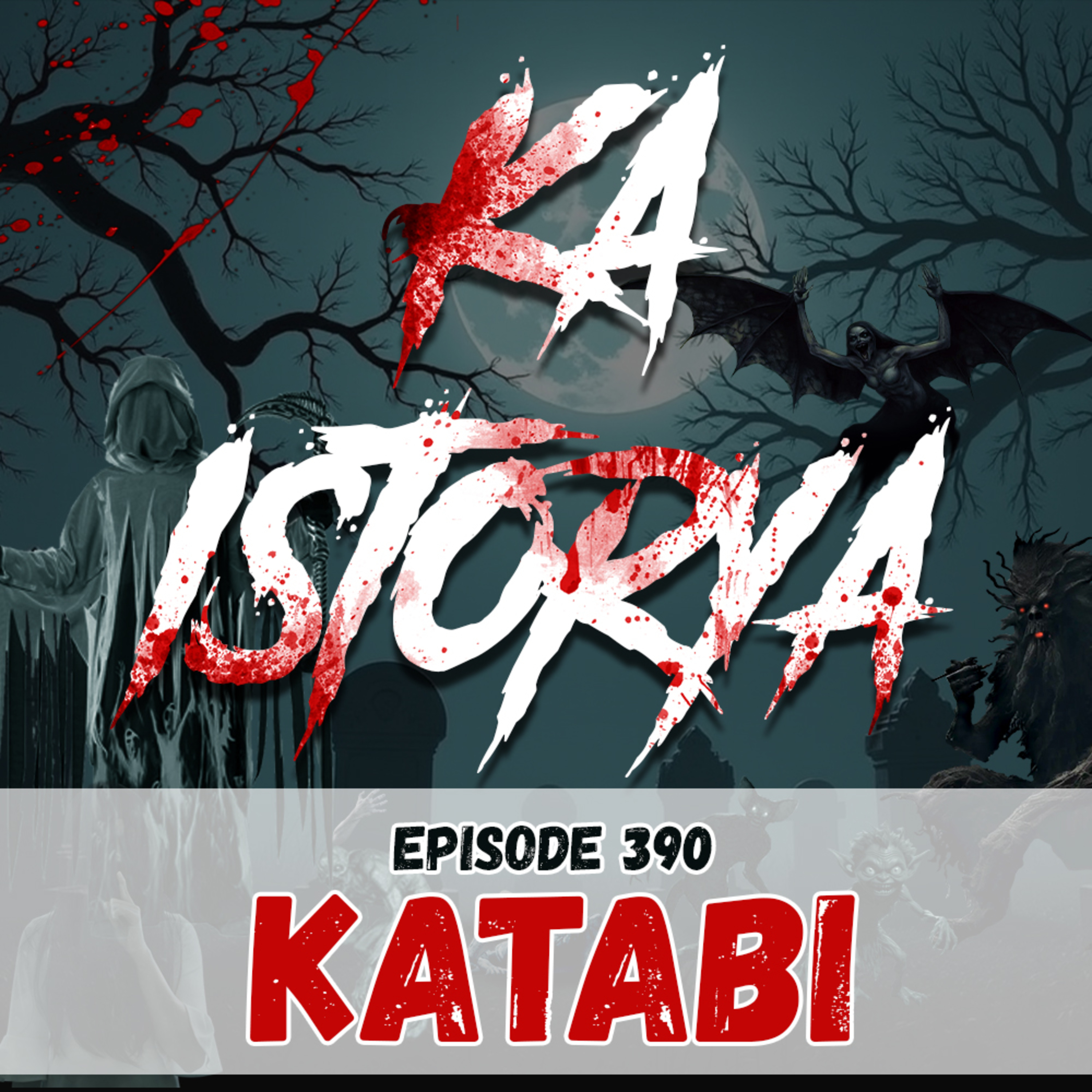 Episode 390 : Katabi