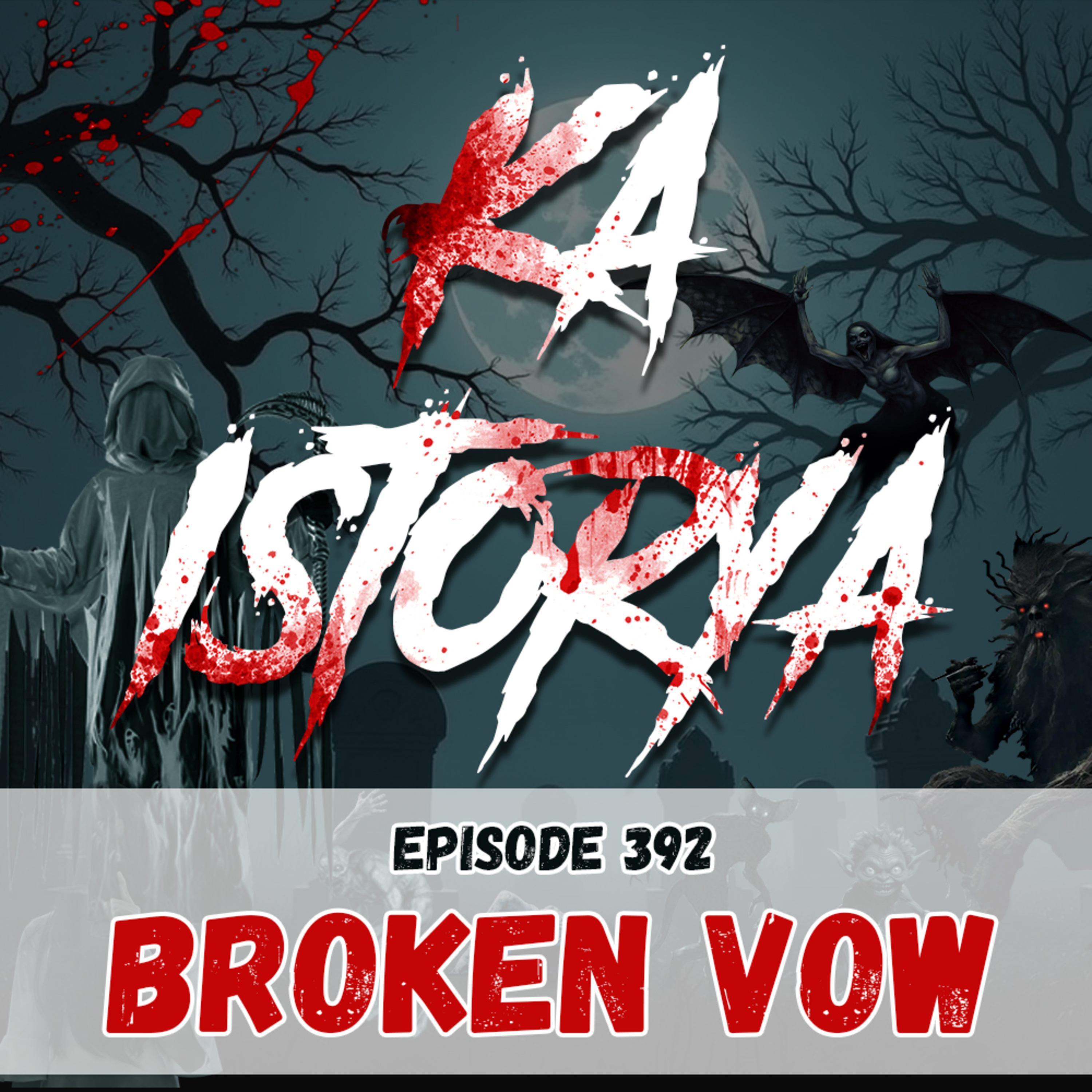 Episode 392 : Broken Vow