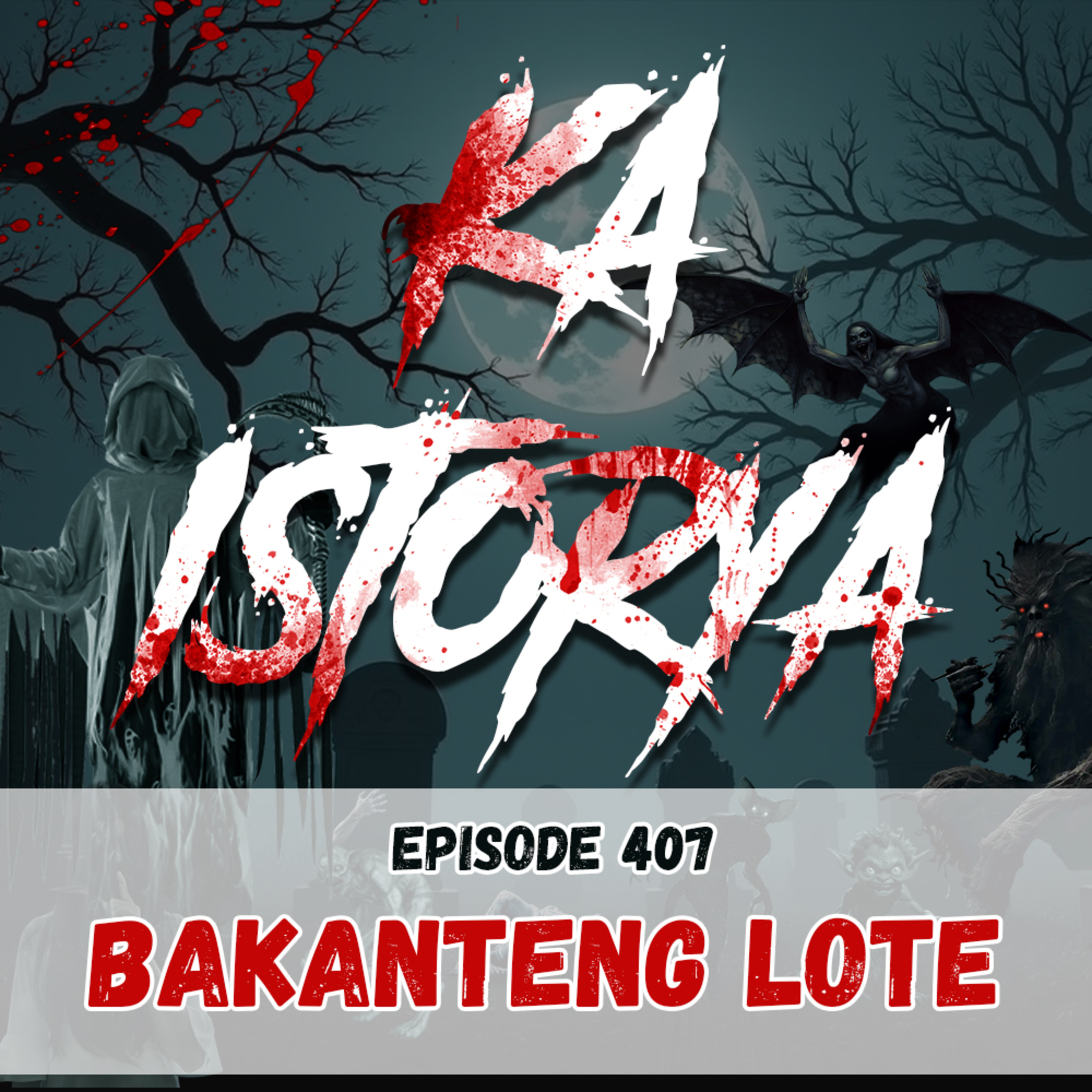 Episode 407 : Bakanteng Lote episode artwork