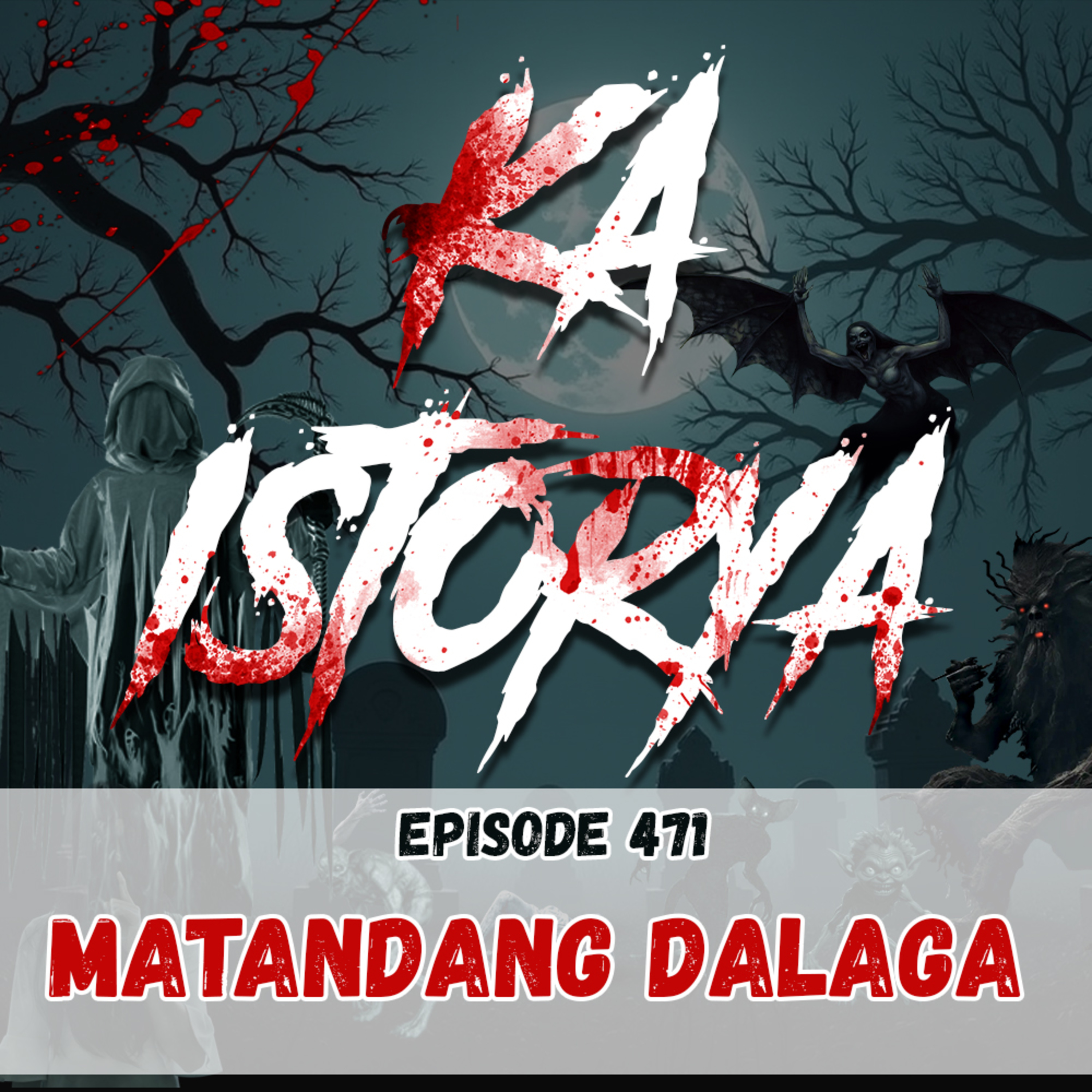 Episode 471: Matandang Dalaga