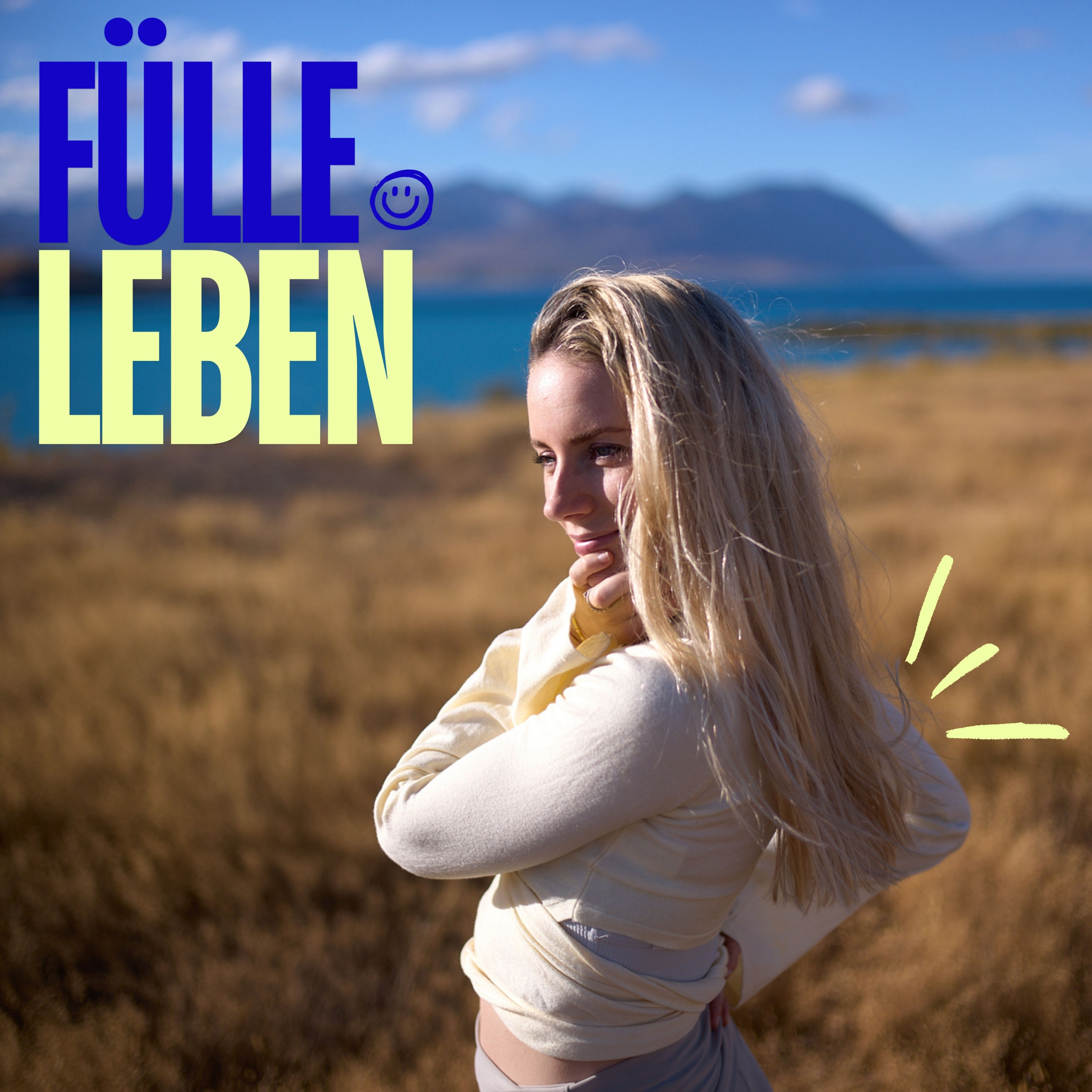 FÜLLE LEBEN – Achtsamkeit & Selbstfürsorge