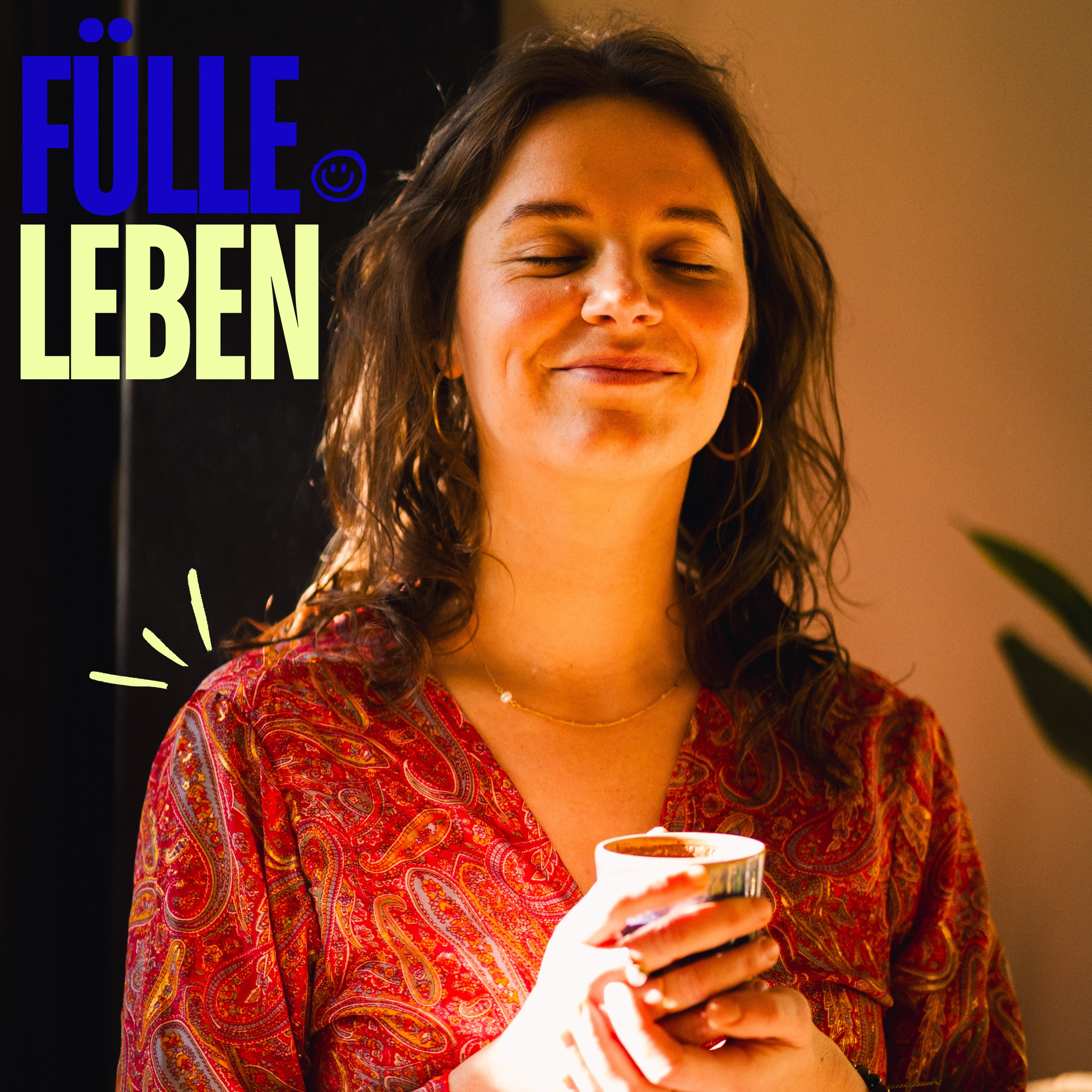 FÜLLE LEBEN – Achtsamkeit & Selbstfürsorge