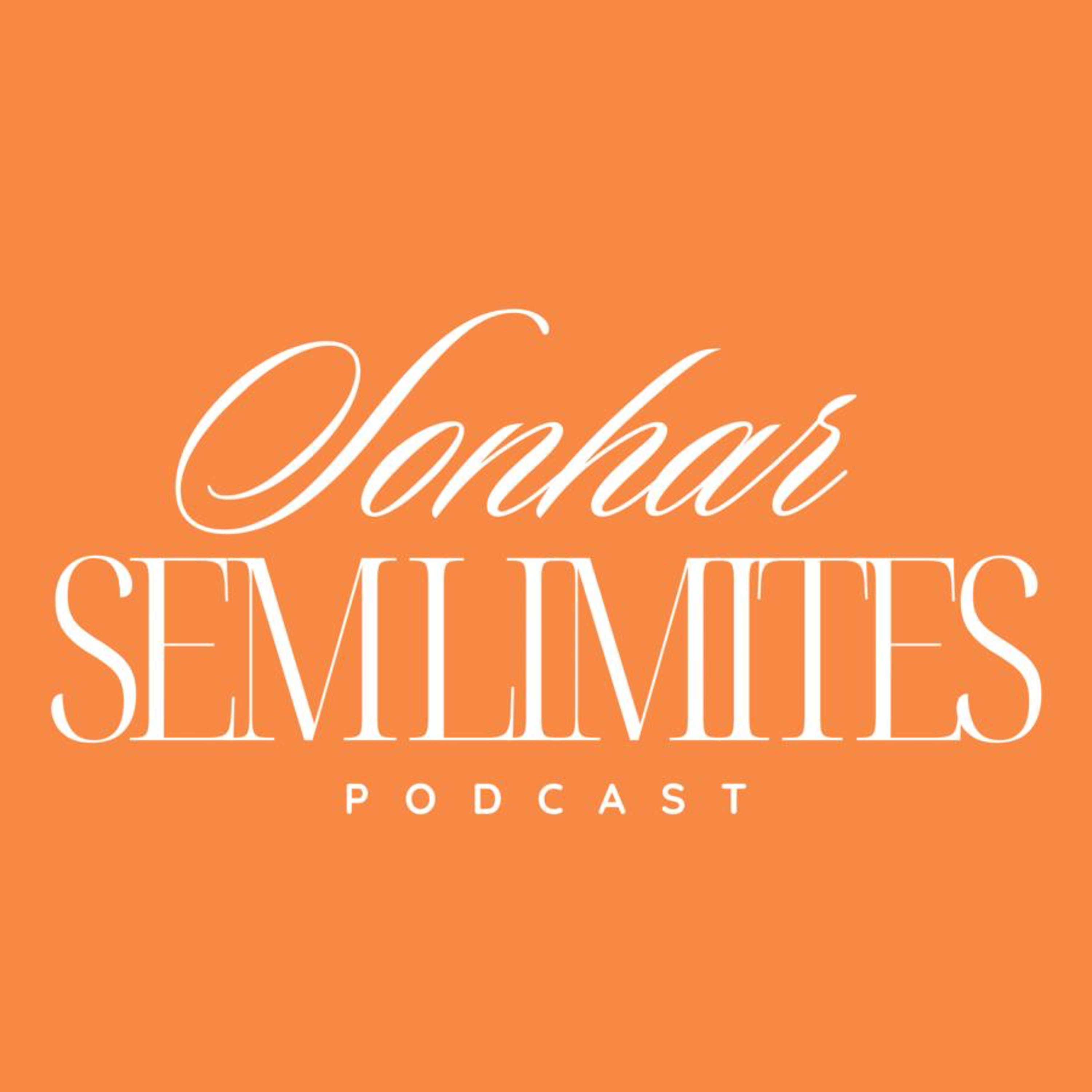 Sonhar Sem Limites Podcast