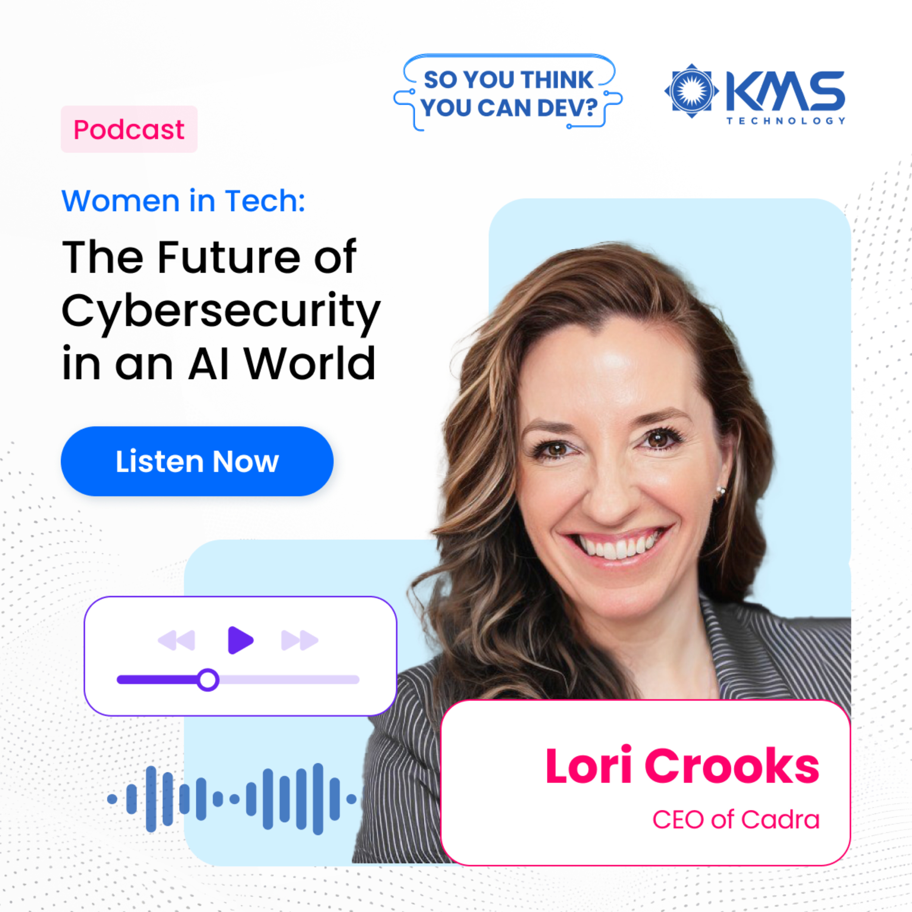 #18 – Women in Tech: The Future of Cybersecurity in an AI World