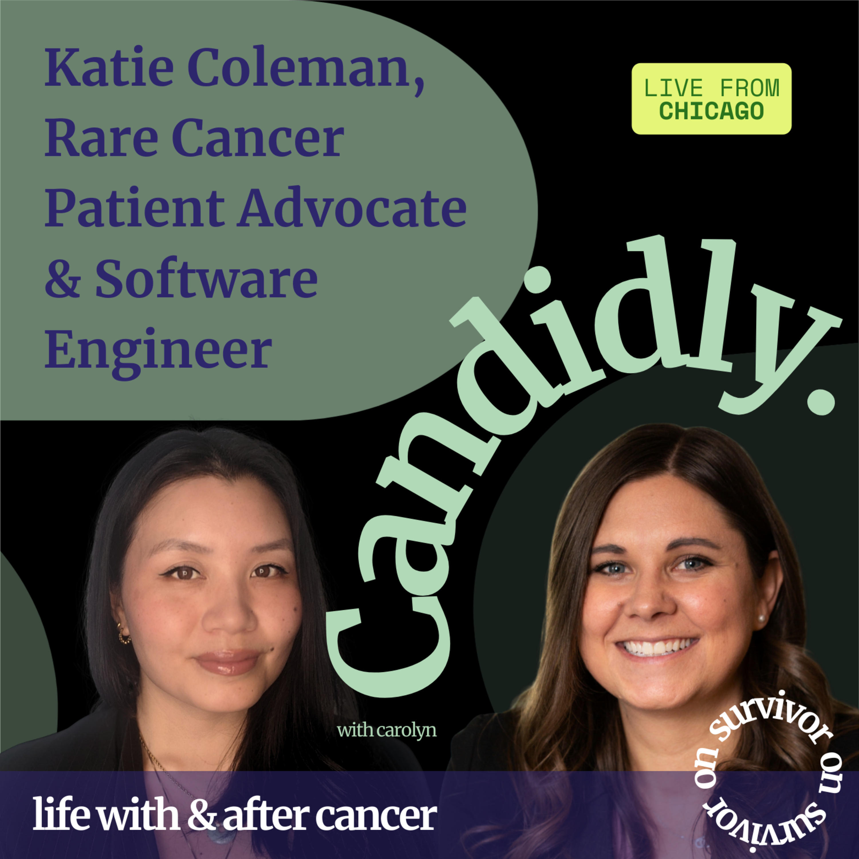 It's the entire reason I'm still here with Katie Coleman, Software & AI Engineer & Rare Cancer Patient Advocate  episode artwork