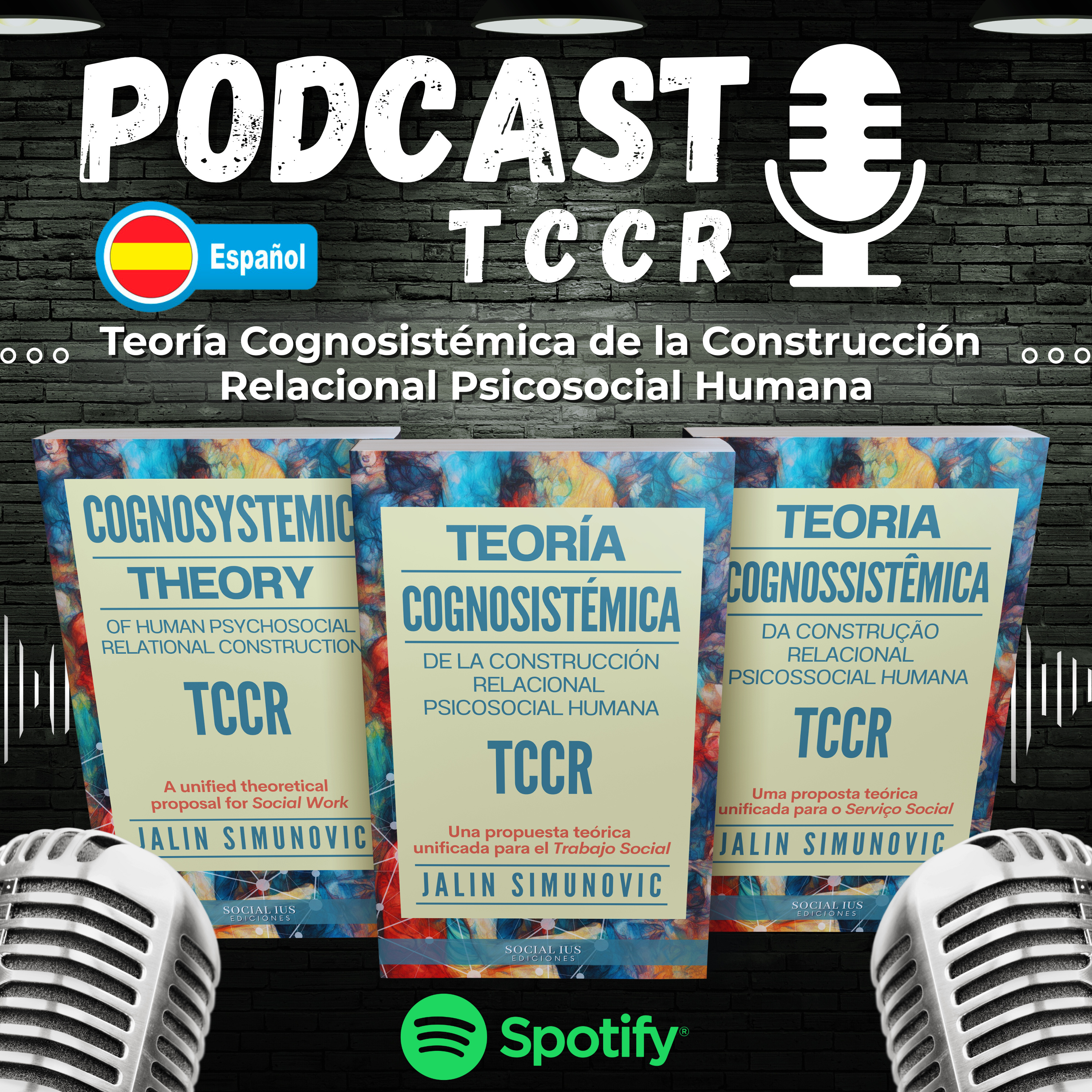 Podcast TCCR - Teoría Cognosistémica de la Construcción Relacional Psicosocial Humana