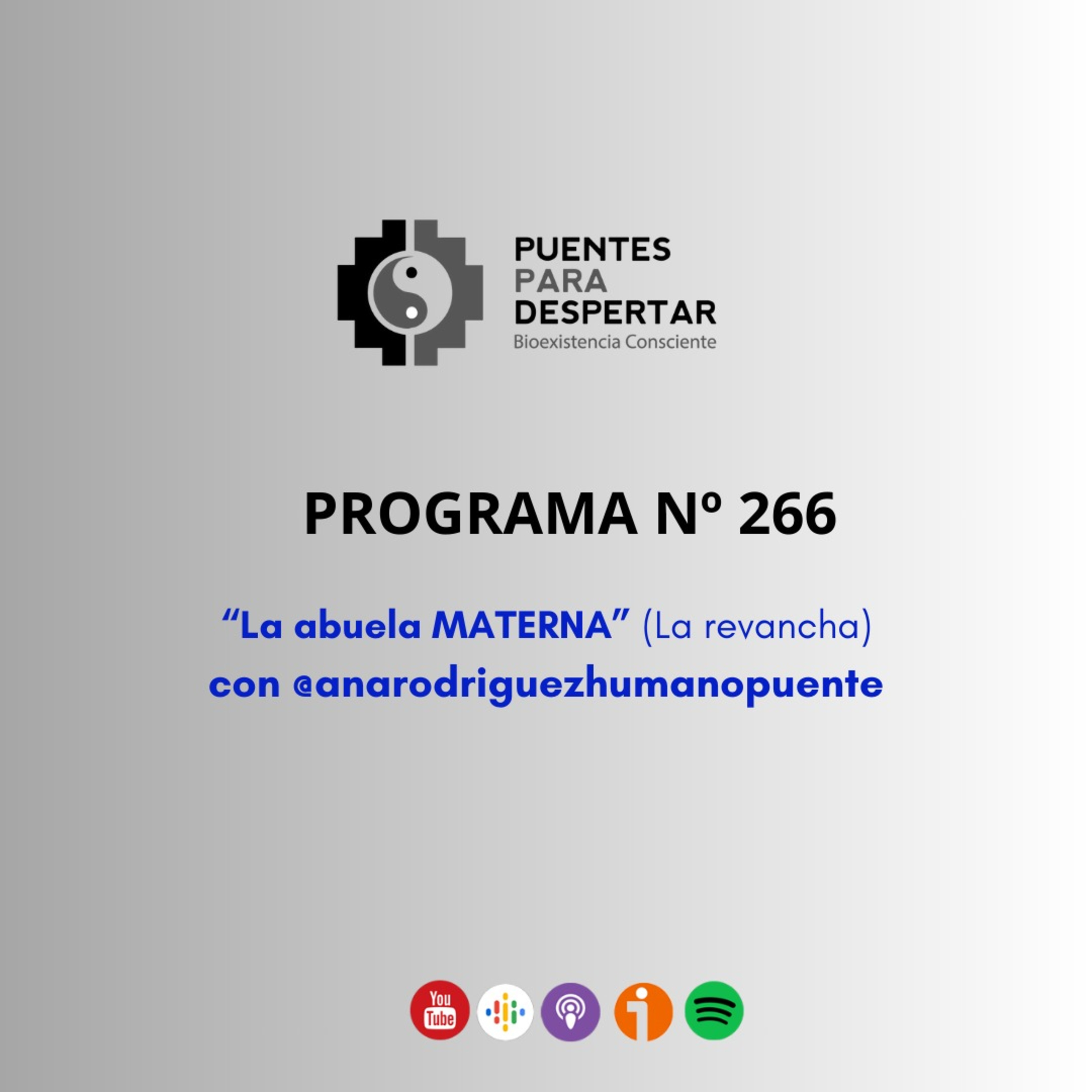 Programa N°266 de Puentes para Despertar "LA ABUELA MATERNA" junto a Ana Beatriz Rodriguez episode artwork
