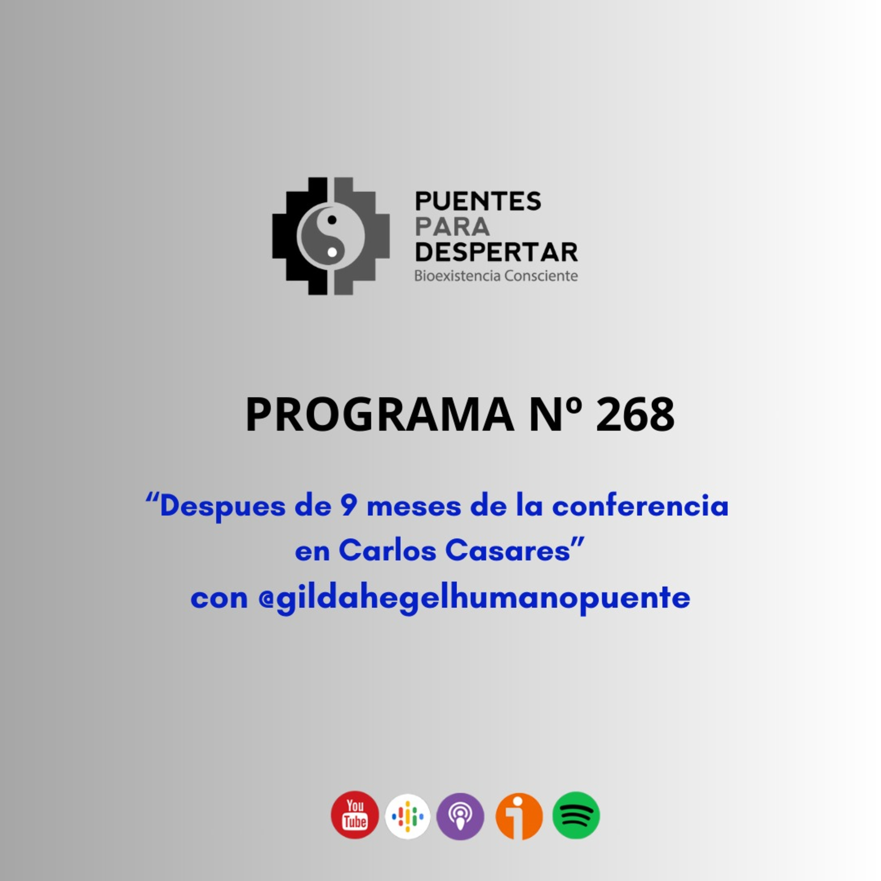 Programa N°268 de Puentes para Despertar reviviendo el evento de Carlos Casares con Gilda Hegel  episode artwork