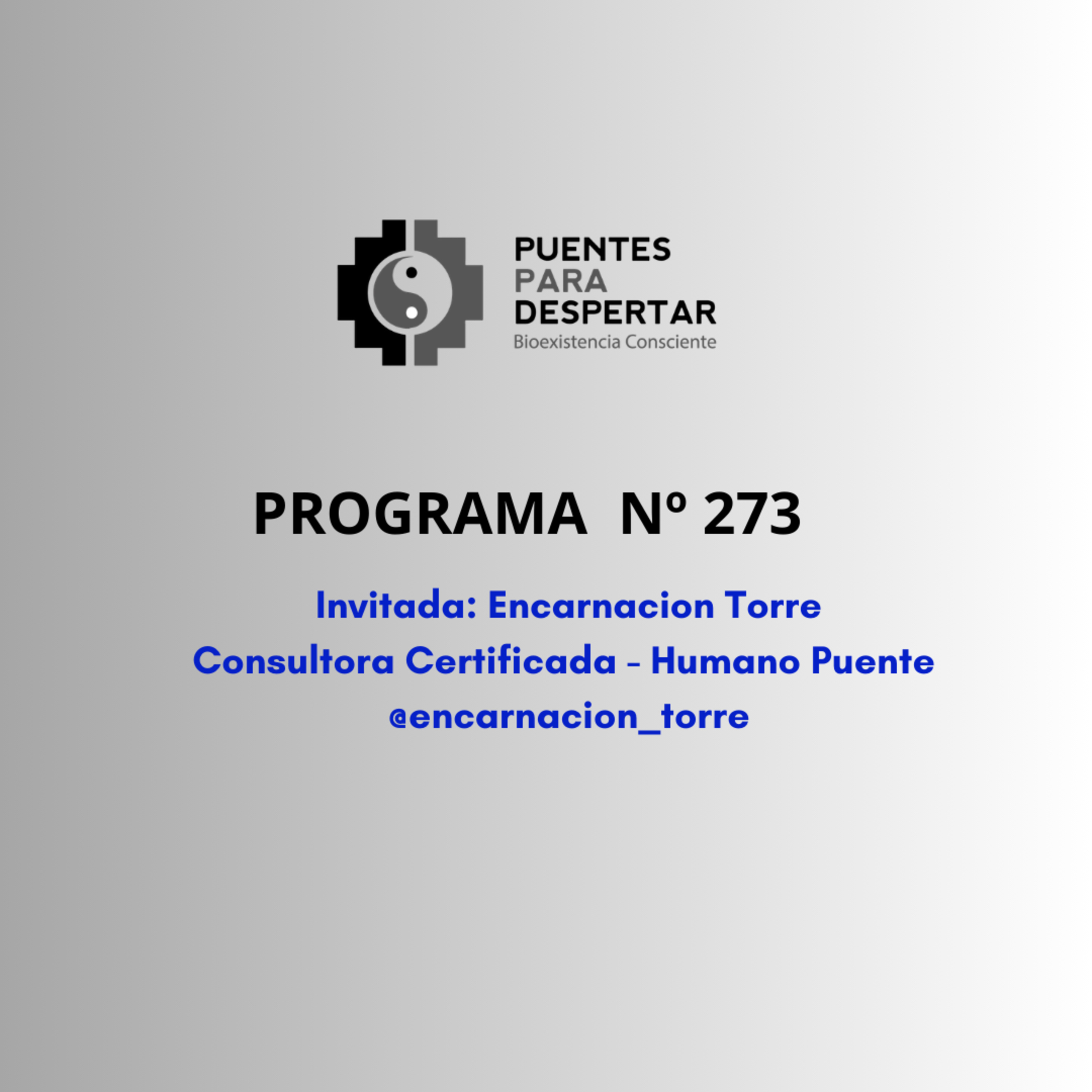 Programa N° 273 de Puentes para Despertar Compartiendo con nuestra querida colega Enqui Torre episode artwork
