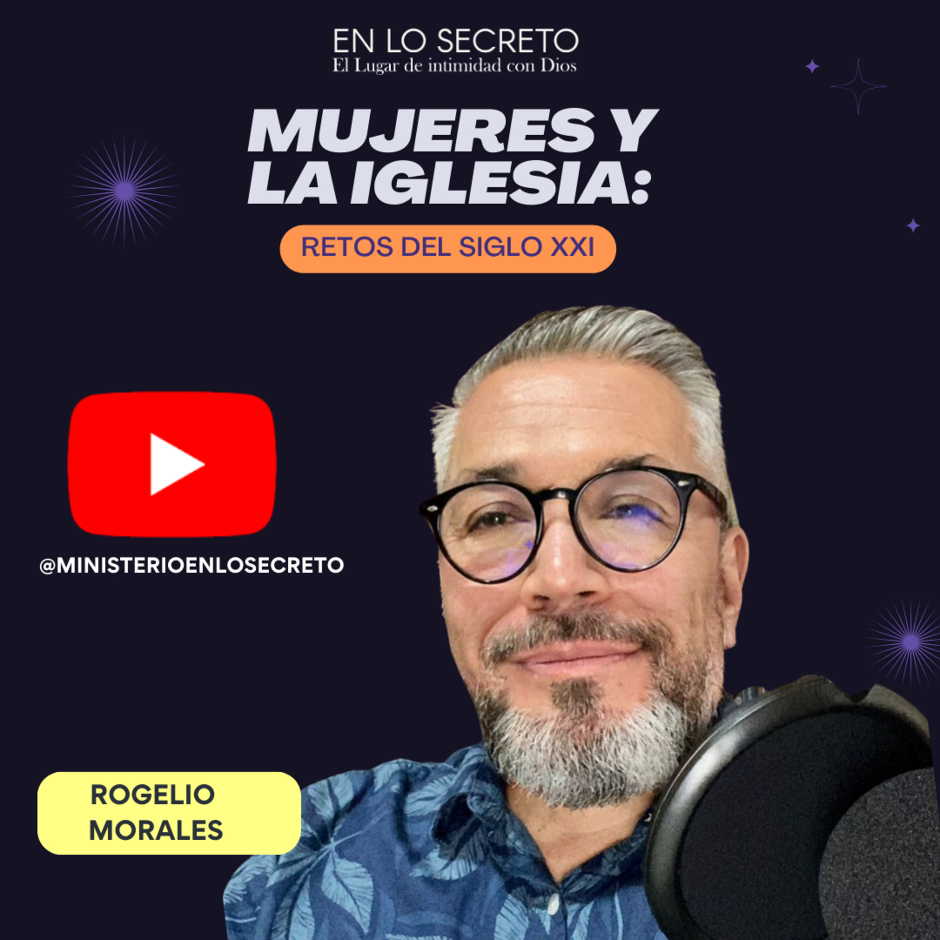 Hablemos en lo Secreto: El Rol de la Mujer en el Siglo XXI y en la Iglesia episode artwork