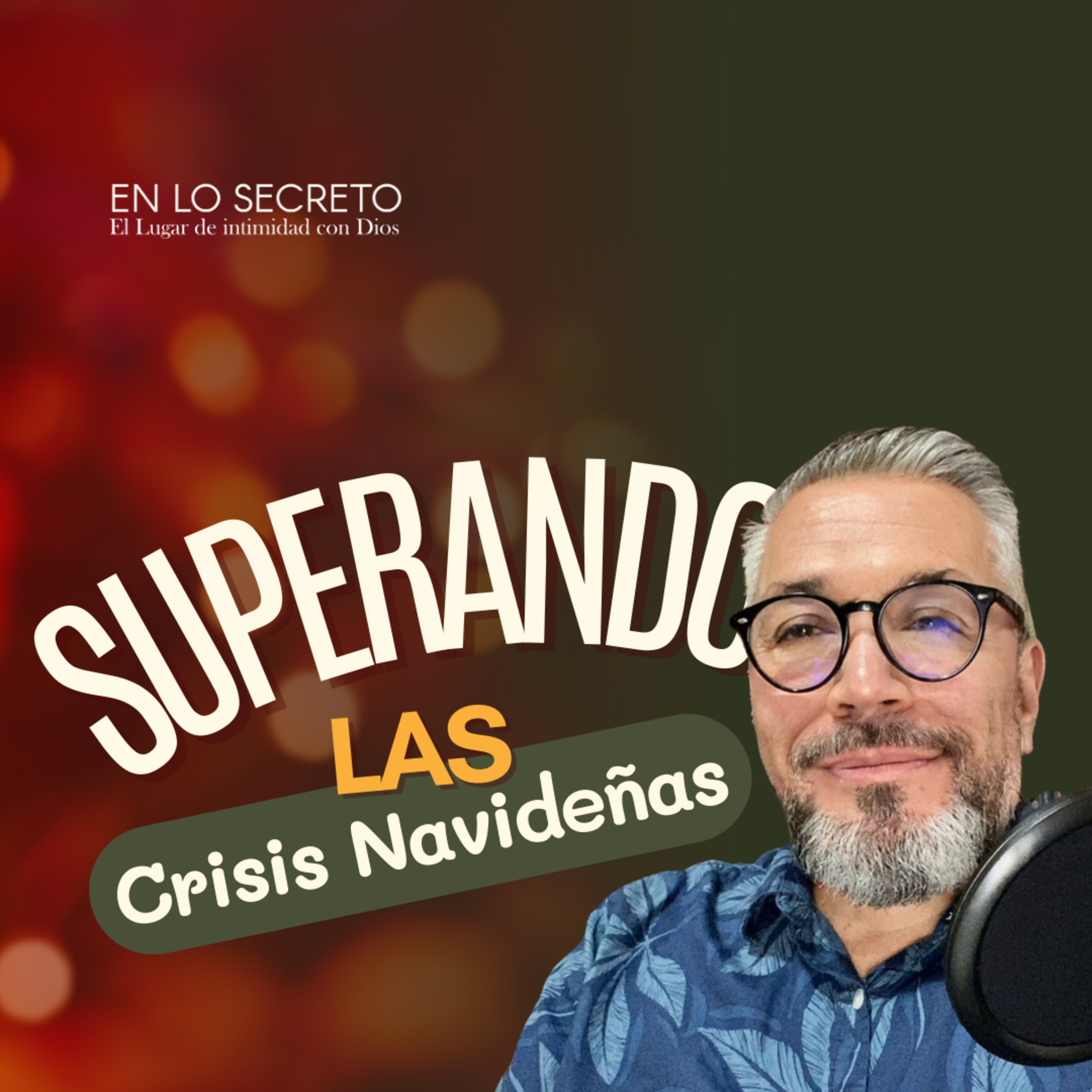 Superando las Crisis Navideñas: Consejos para Encontrar Paz y Alegría episode artwork