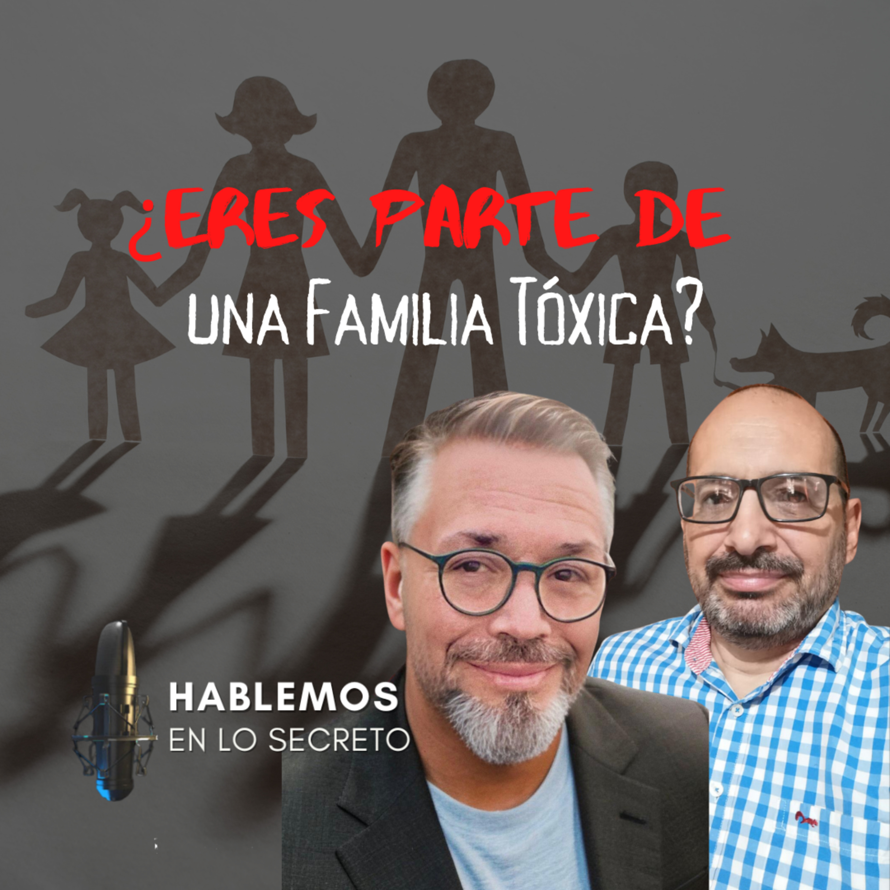 "¿Eres Parte de una Familia Tóxica? episode artwork