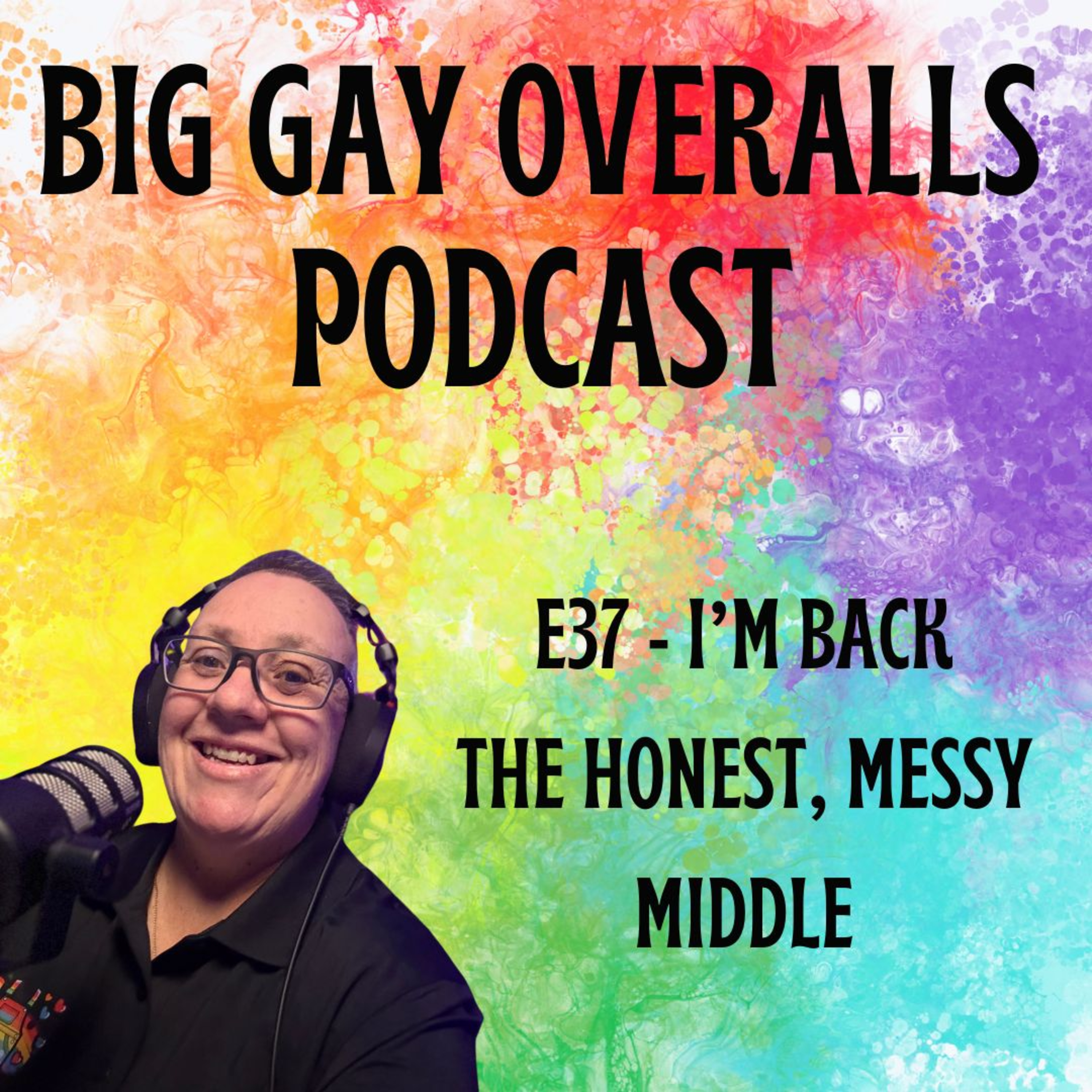 BGO E37 - After Coming Out: The Messy, Honest Middle episode artwork