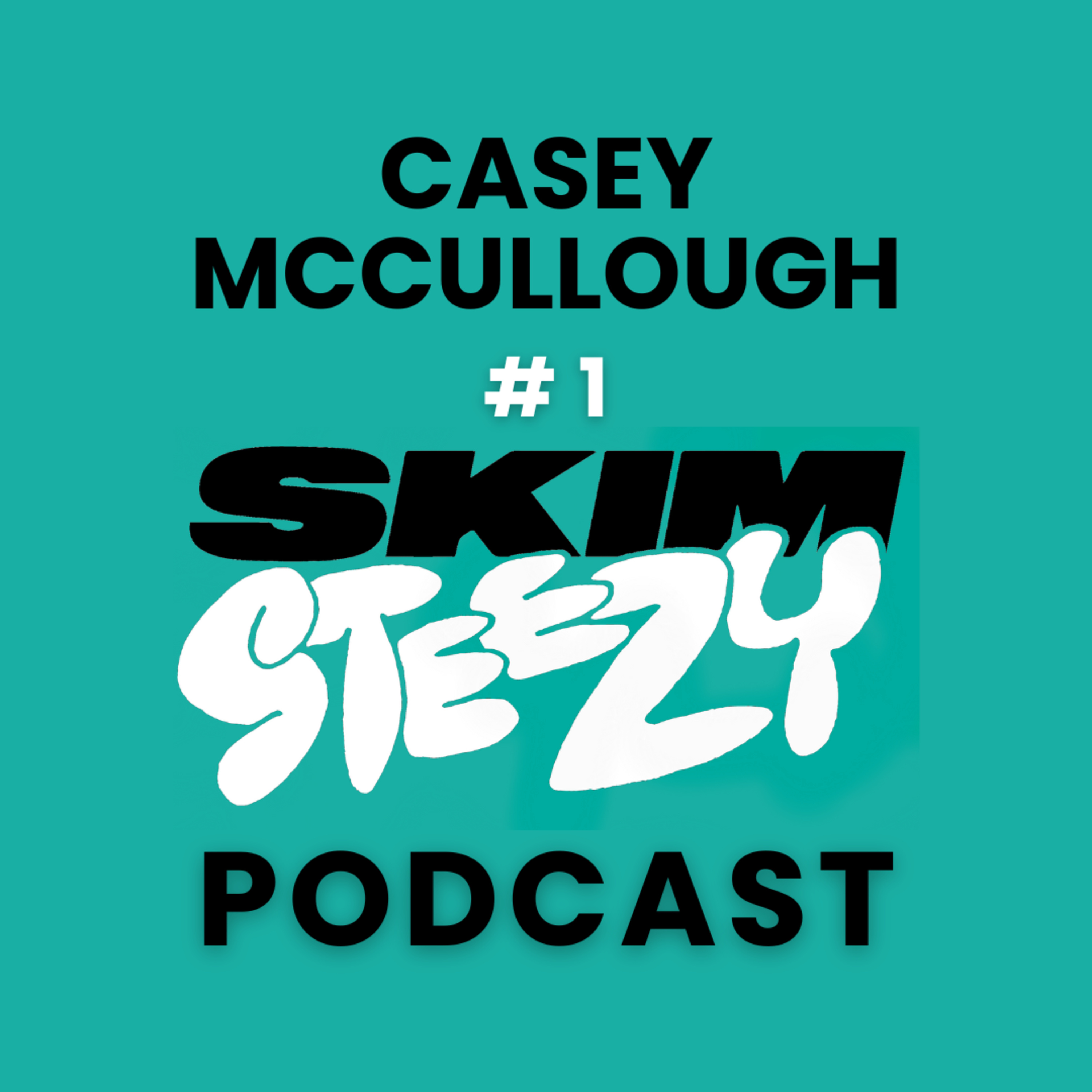 Skim Steezy Podcast