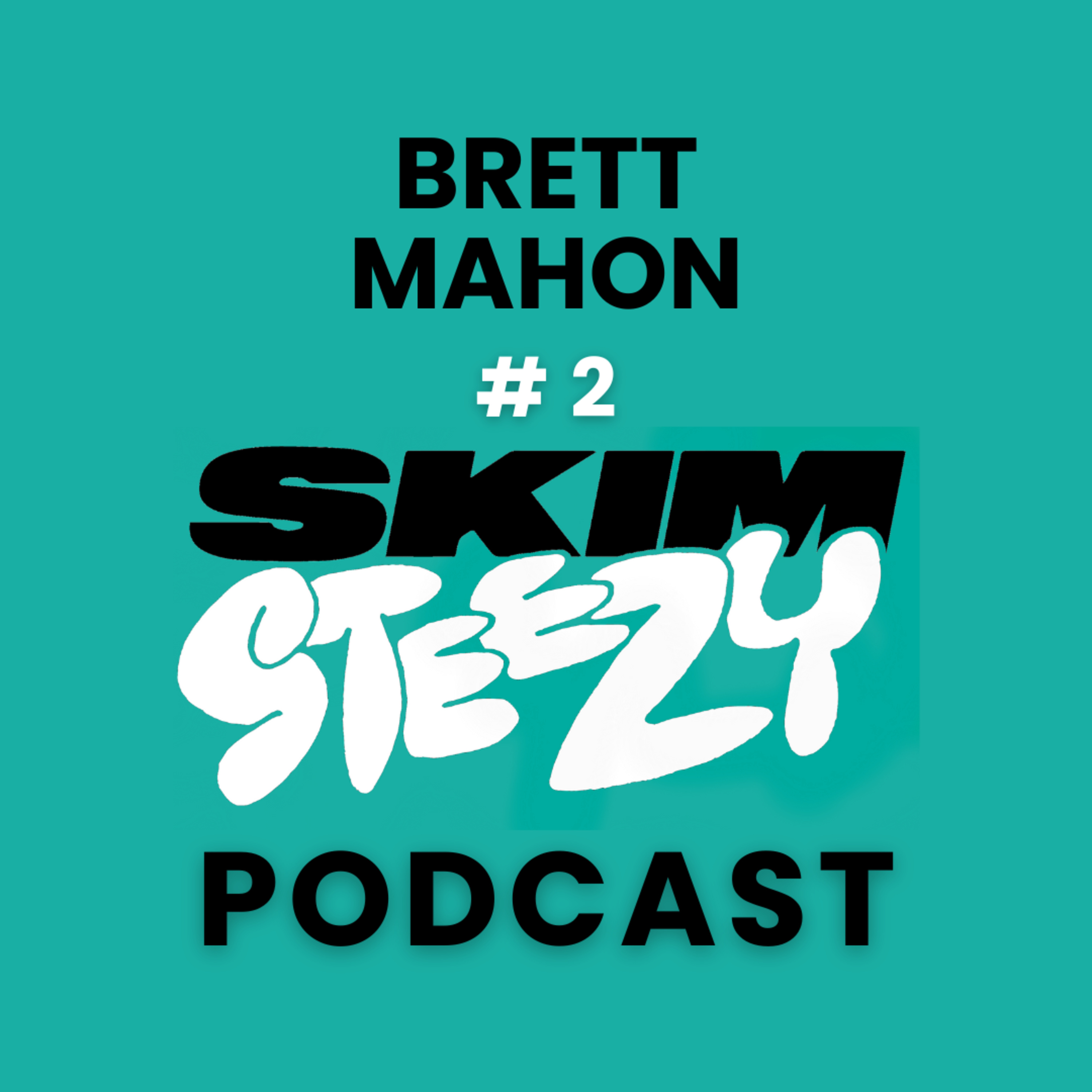 Skim Steezy Podcast