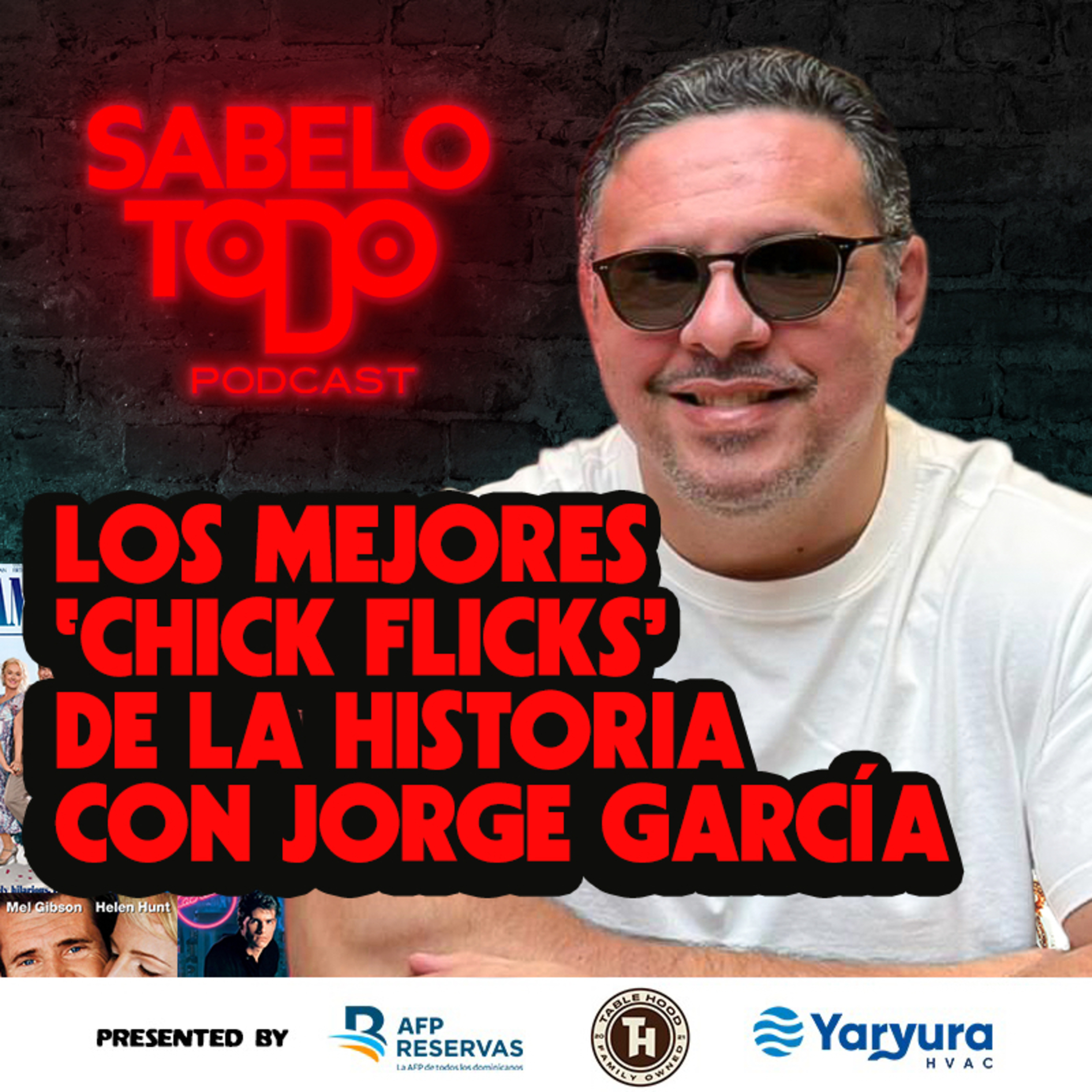 SABELOTODO #72: Los Mejores “Chick Flicks” de la historia con Jorge García episode artwork
