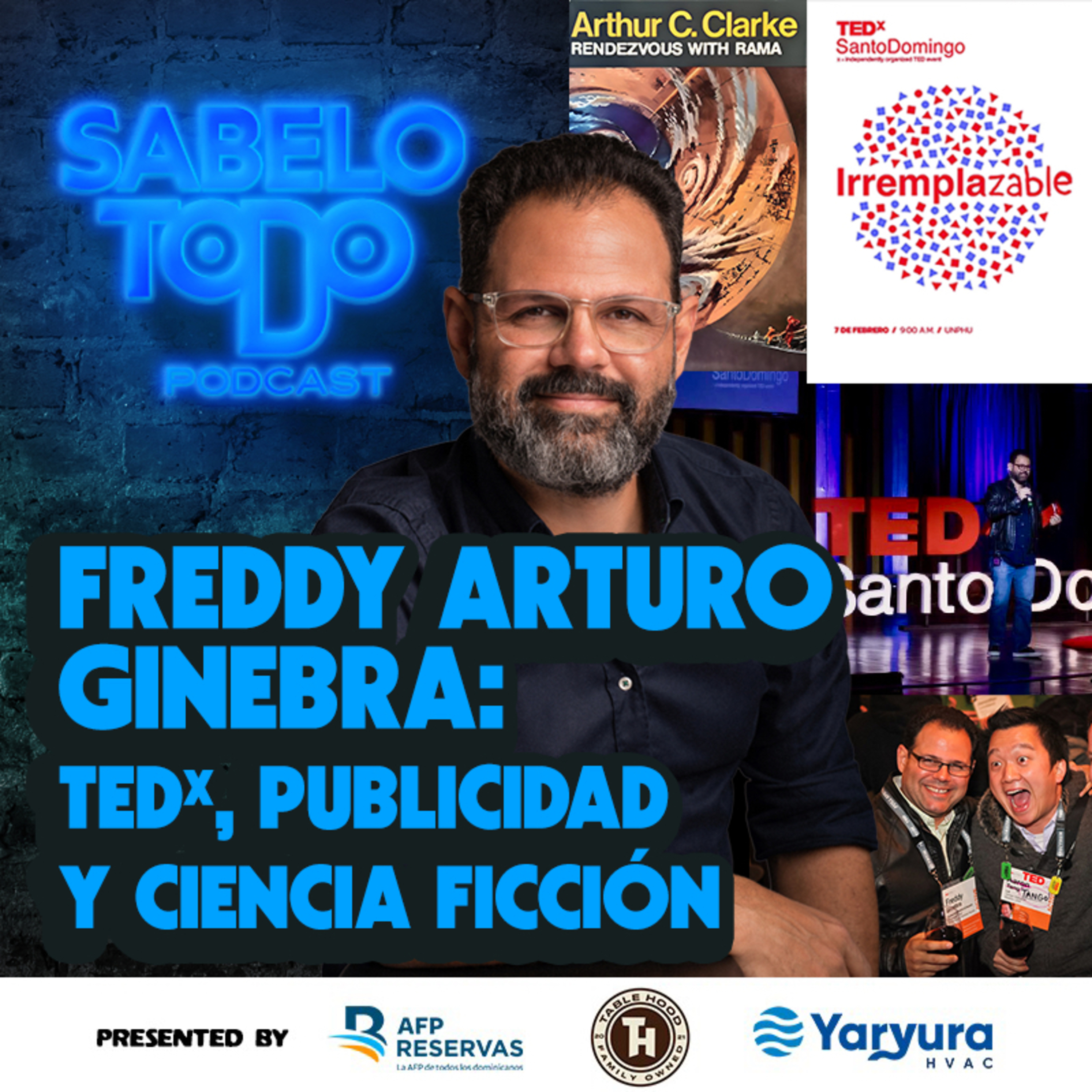 SABELOTODO #81: Freddy Arturo Ginebra - TEDx, Publicidad y Ciencia Ficción episode artwork