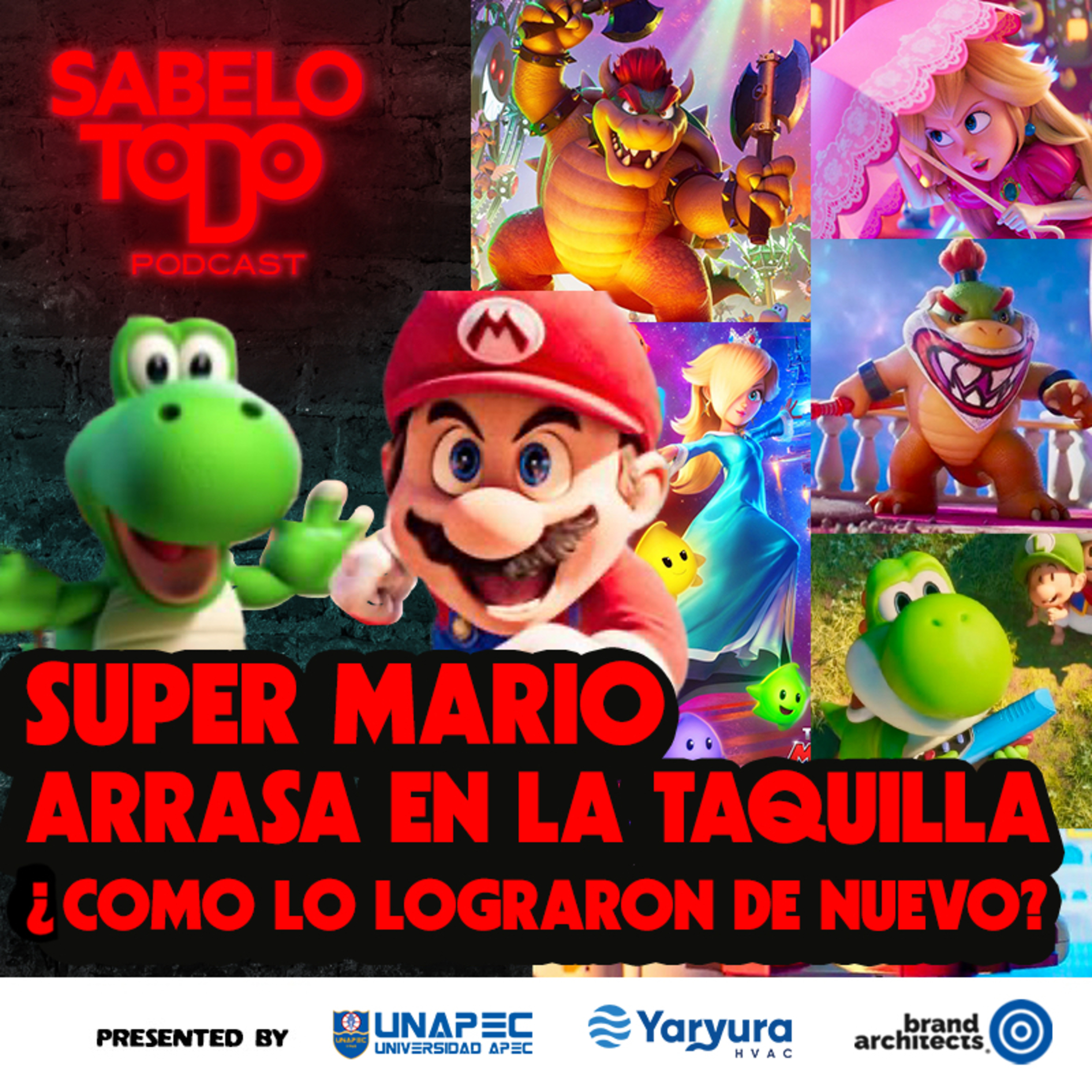 SABELOTODO #92: Super Mario arrasa en la taquilla ¿Como lo lograron de nuevo? episode artwork