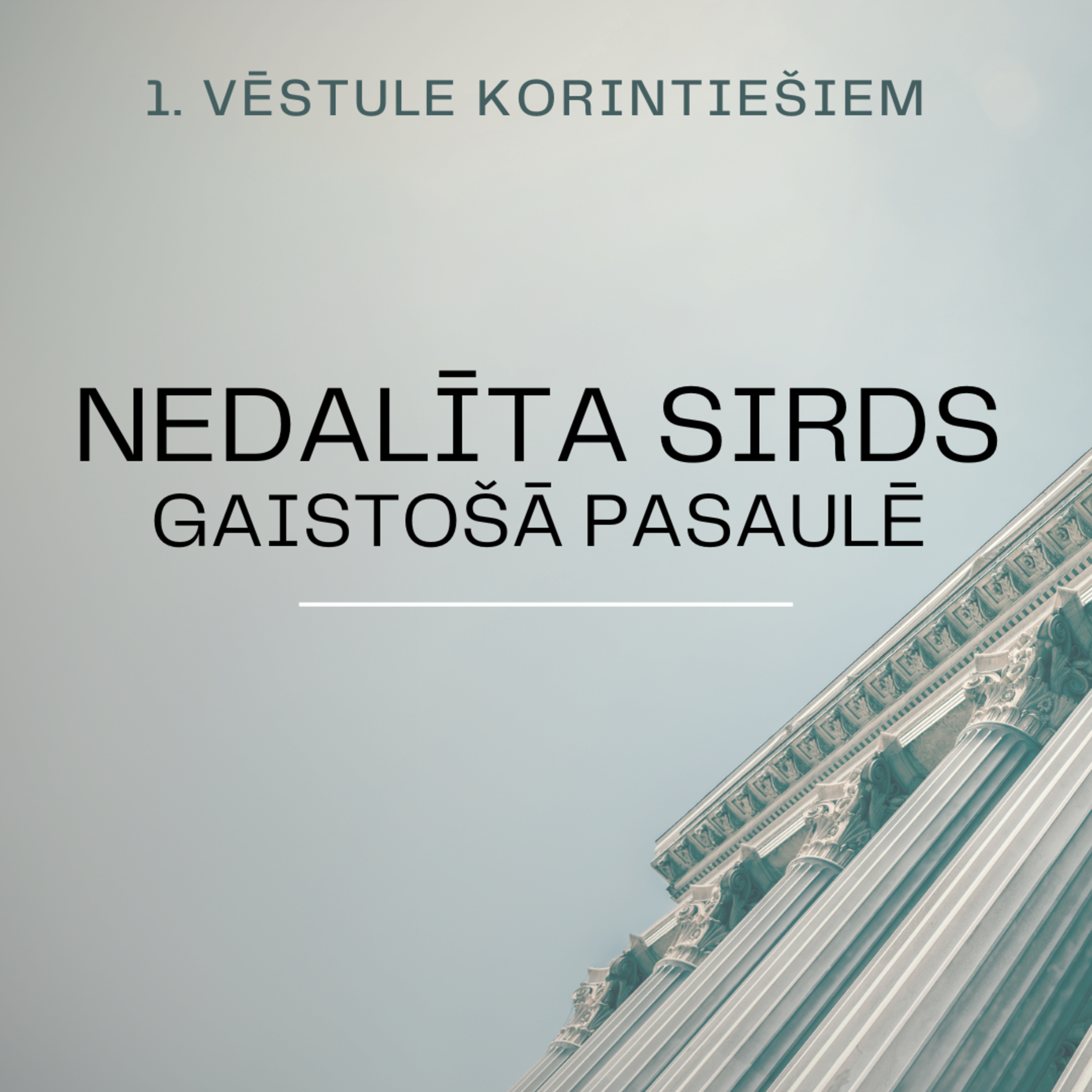 Svētrunas || Nedalīta sirds gaistošā pasaulē || Kārlis Kārkliņš episode artwork