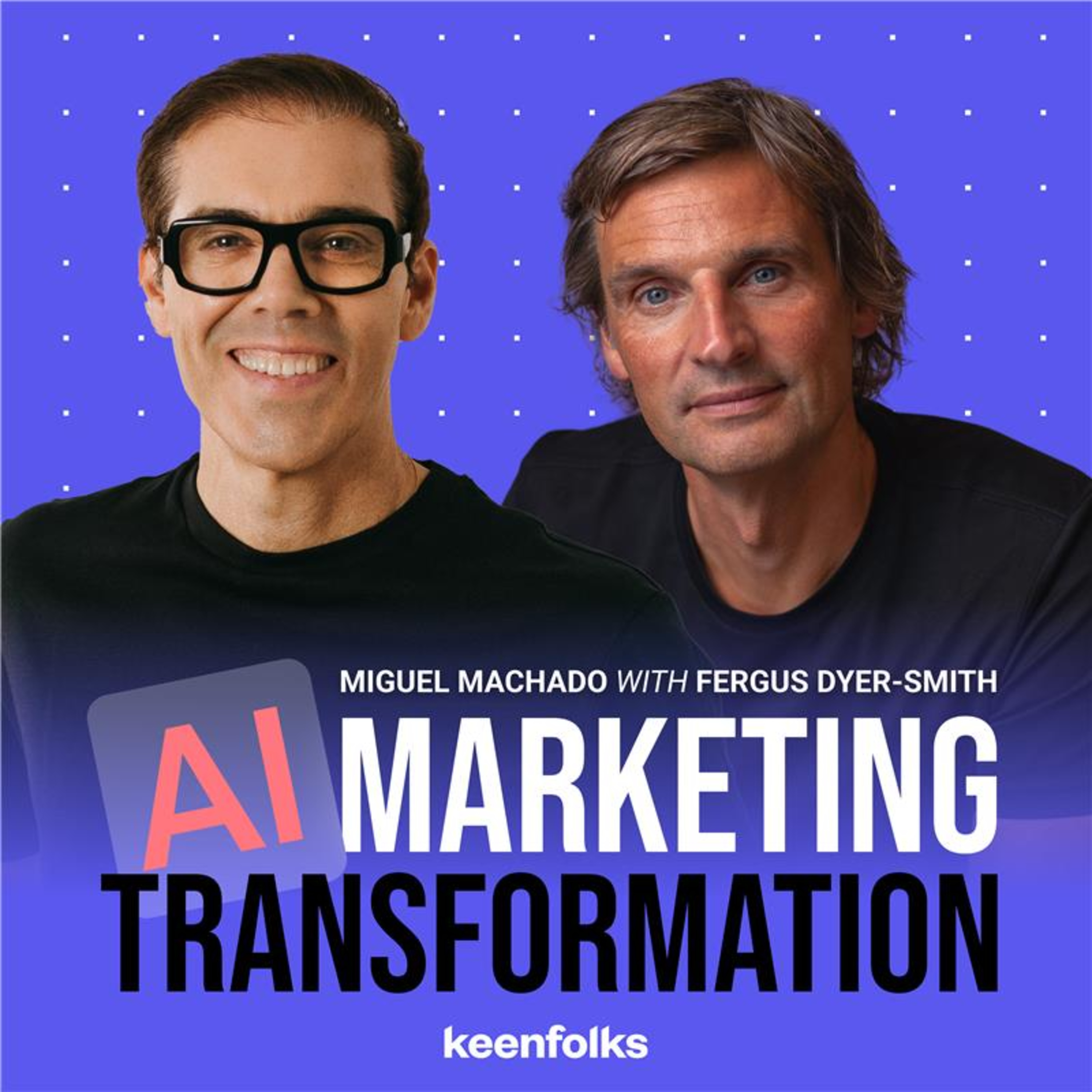 #24- How AI Is Reshaping Agencies: Building Products That Actually Work with Fergus Dyer-Smith episode artwork