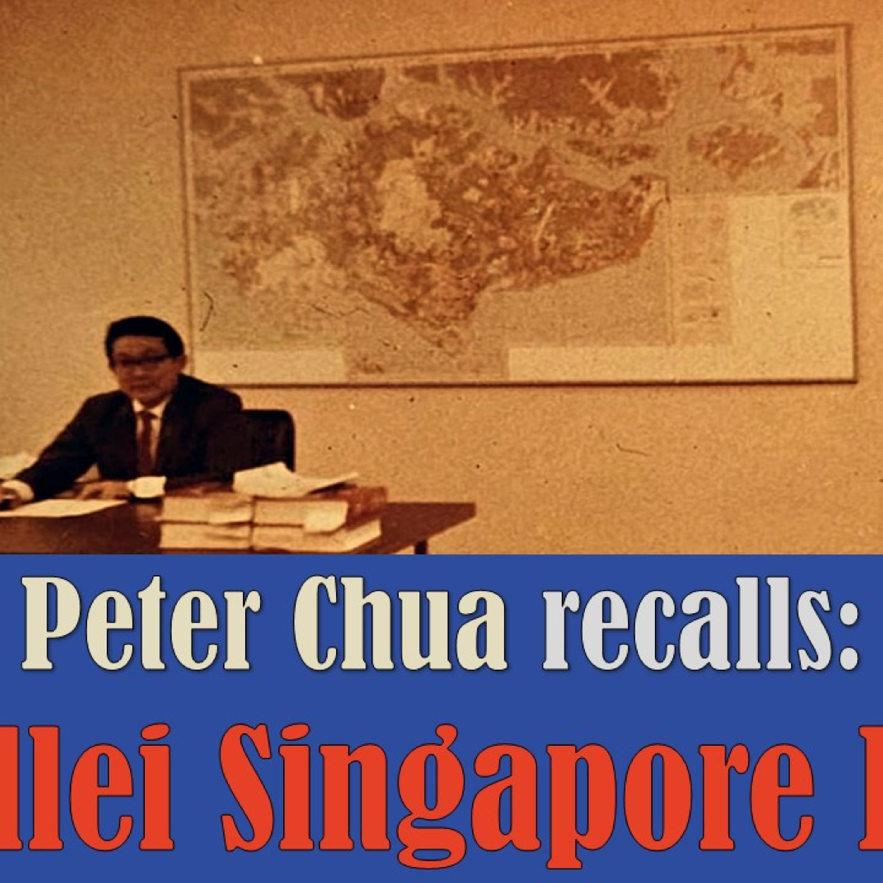 Chronicles of Old Singapore | Peter Chua – Rollei Singapore, EDB and West Germany Ep1