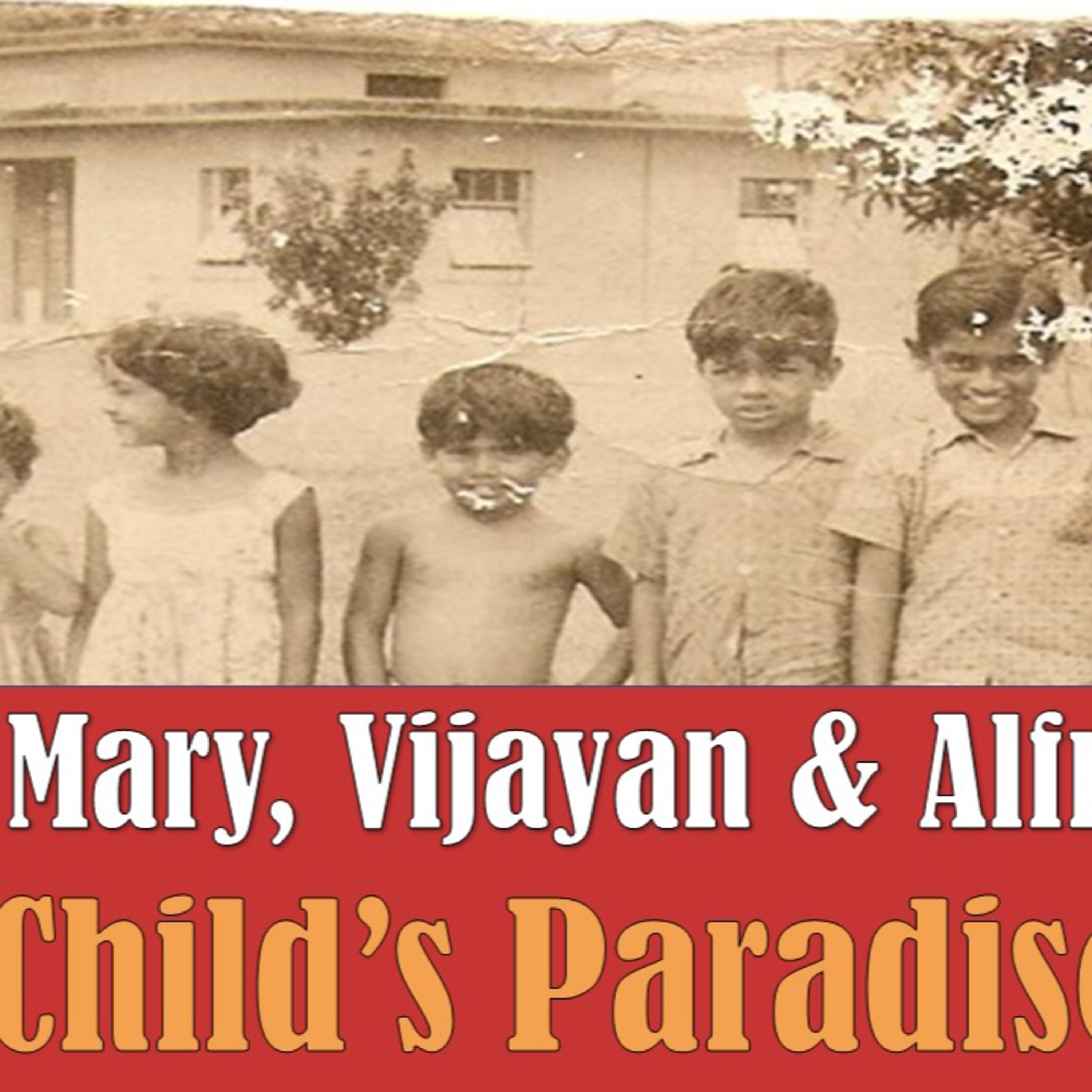 Chronicles of Old Singapore | Mary, Vijayan & Alfred – Child’s Paradise@Naval Base Quarters Ep1