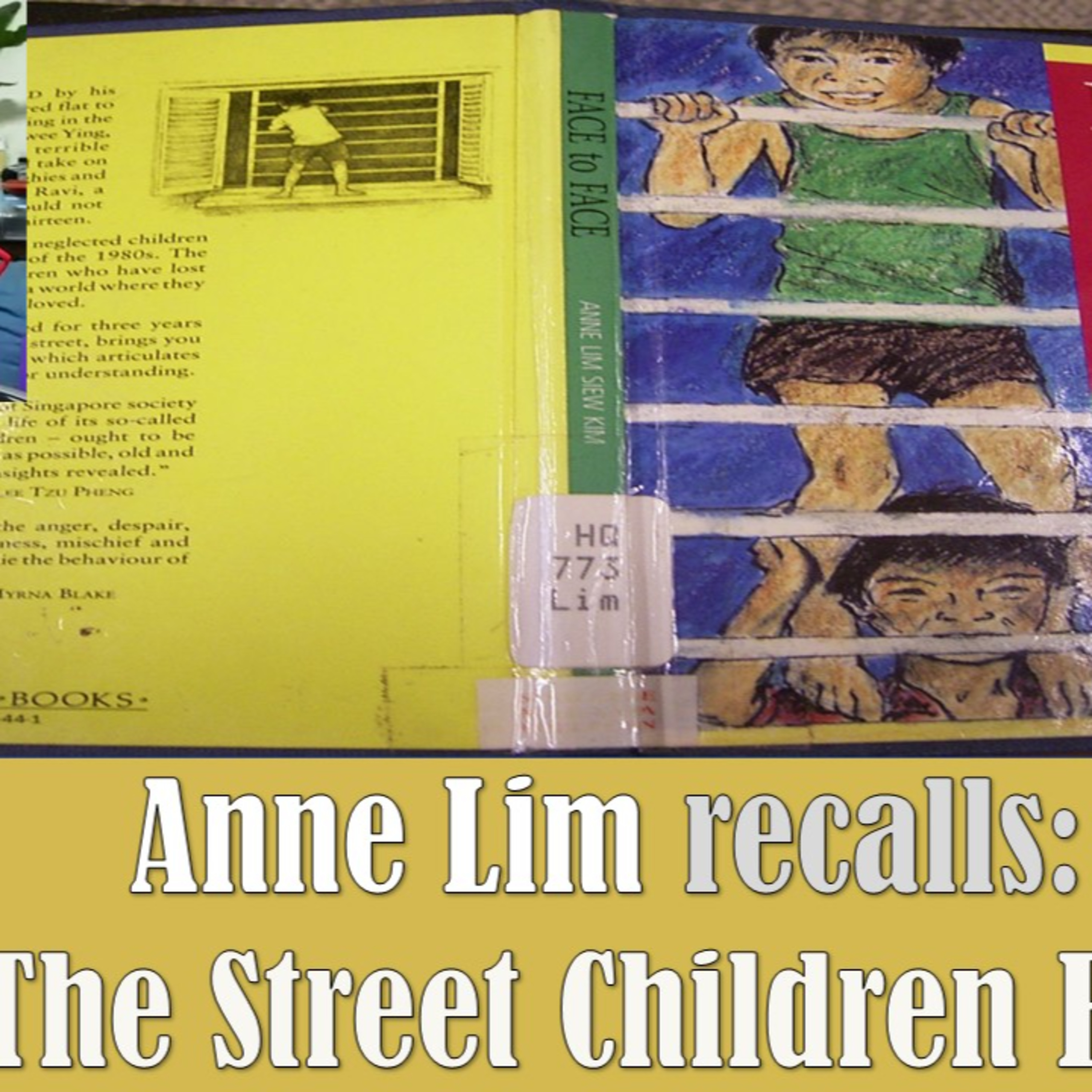 Chronicles of Old Singapore | Anne Lim Ep1 – The Street Children at Nazareth Centre, Bukit Ho Swee