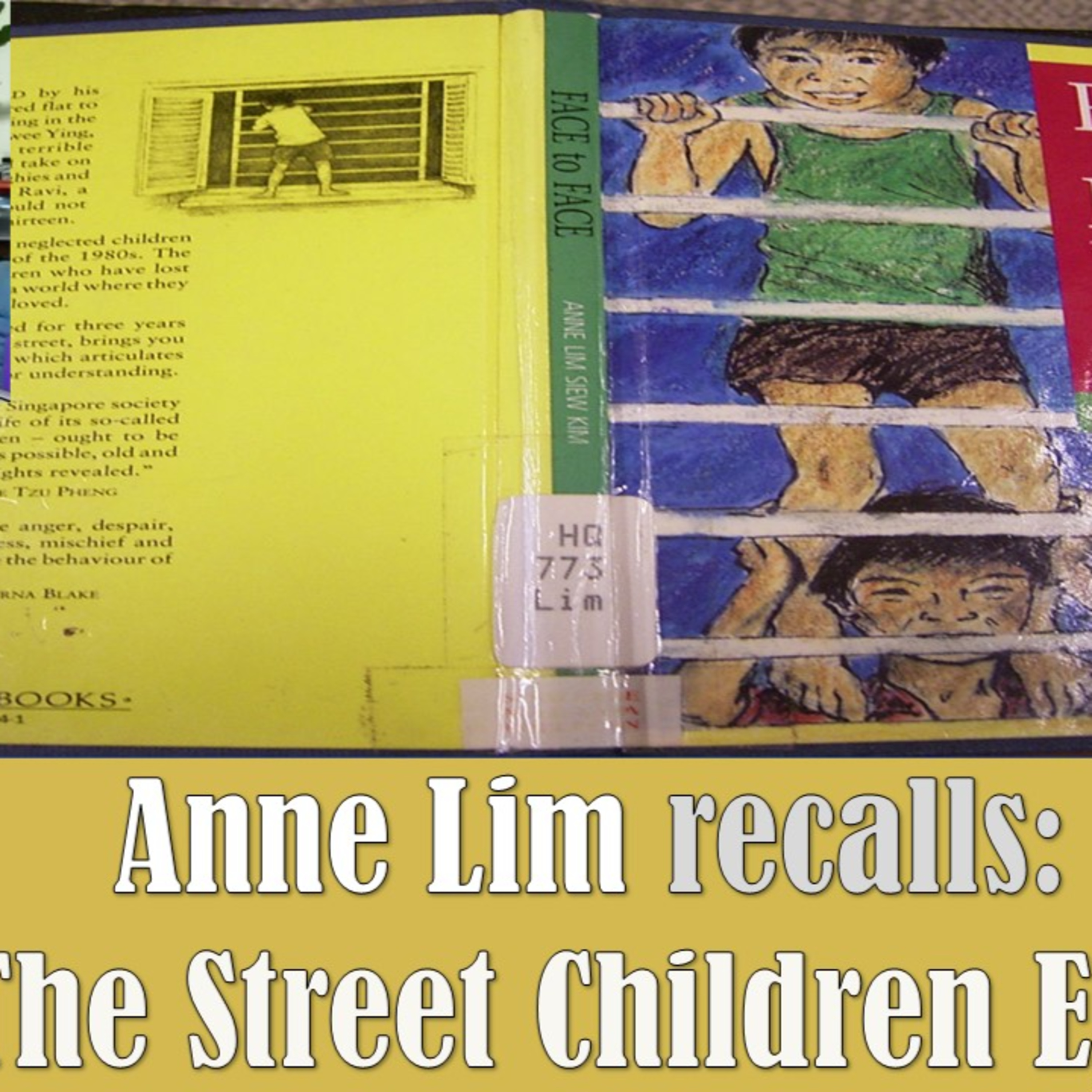Chronicles of Old Singapore | Anne Lim Ep2 – The Street Children at Nazareth Centre, Bukit Ho Swee