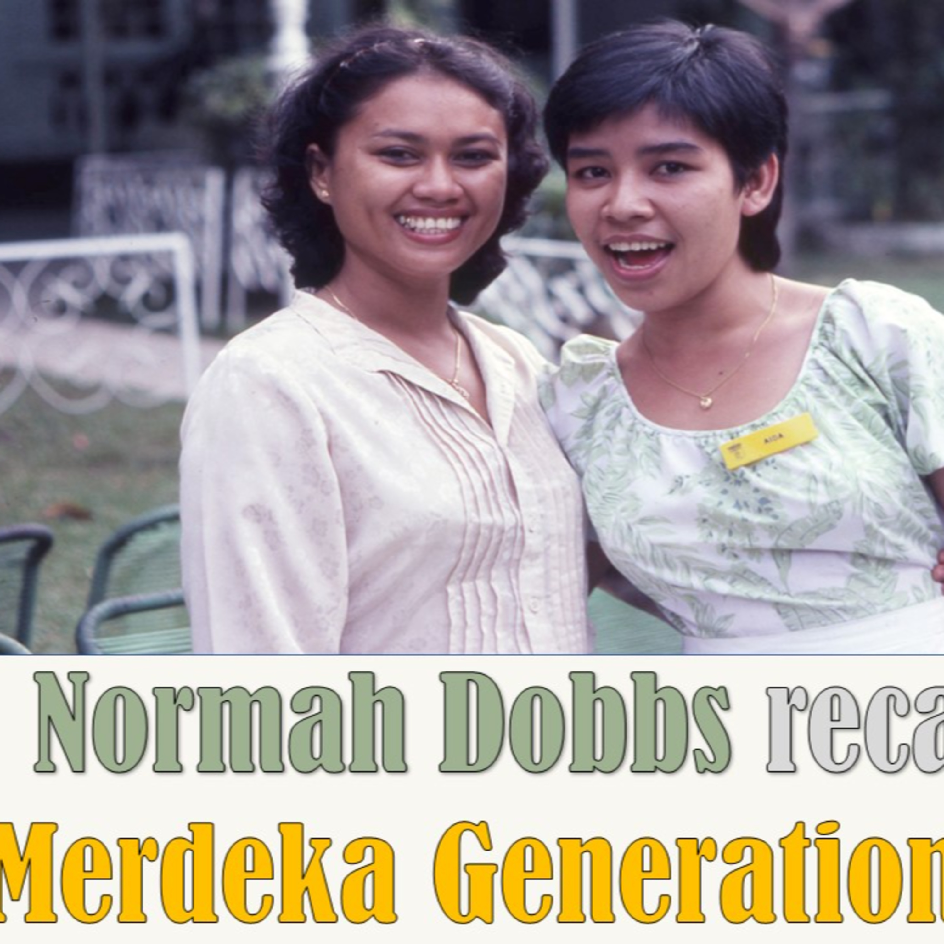 Chronicles of Old Singapore | Normah Dobbs – Merdeka Generation Ep1: Jalan Afifi, Factory Work